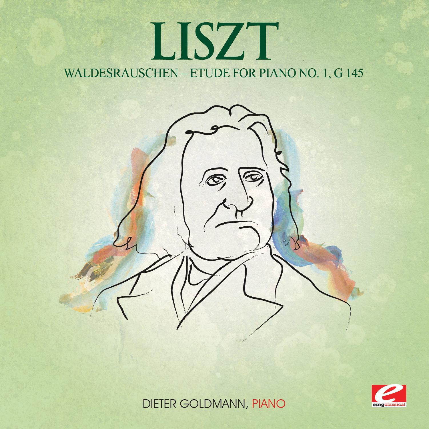 Liszt: Concert Etude for Piano, No. 1 "Waldesrauschen", G. 145 (Digitally Remastered)