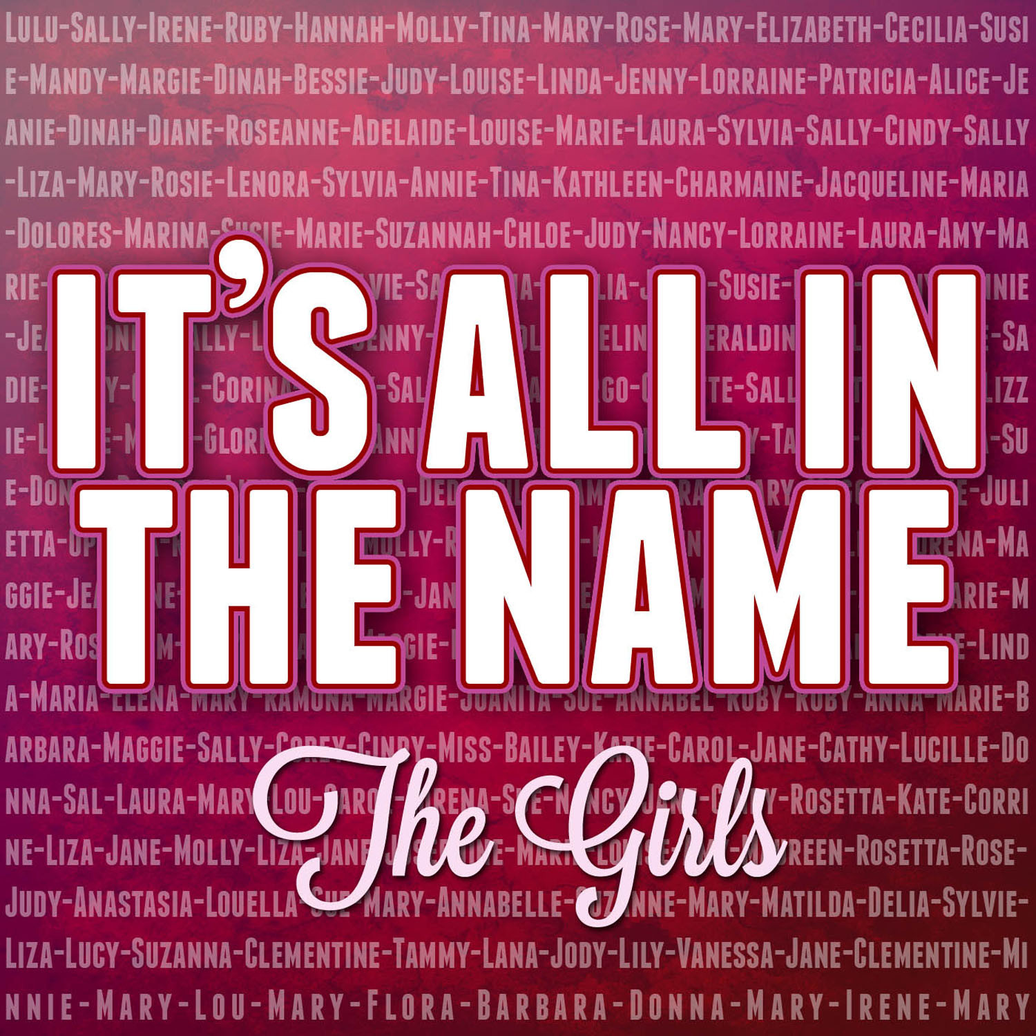 It's All in the Name - the Girls