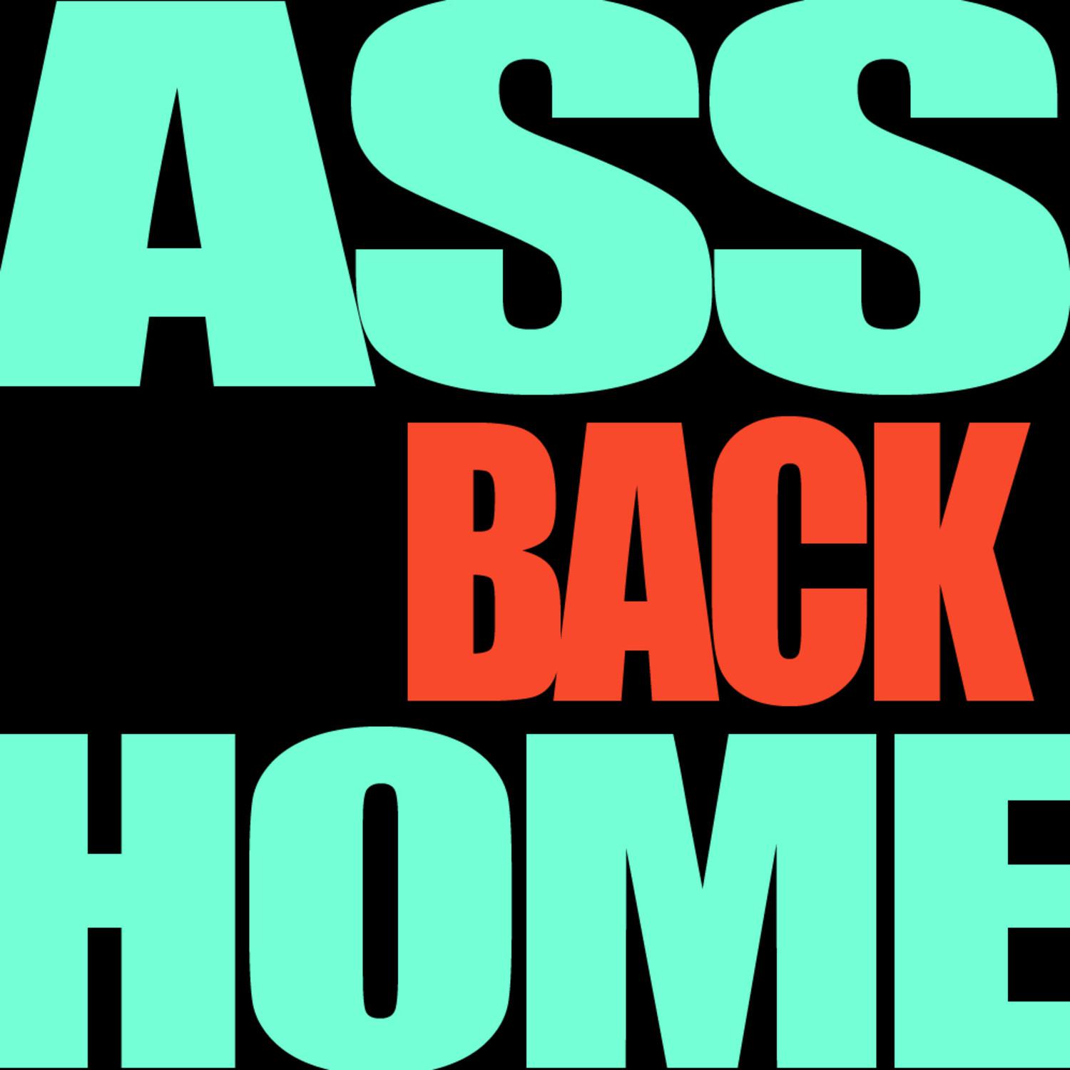 Ass Back Home - Single