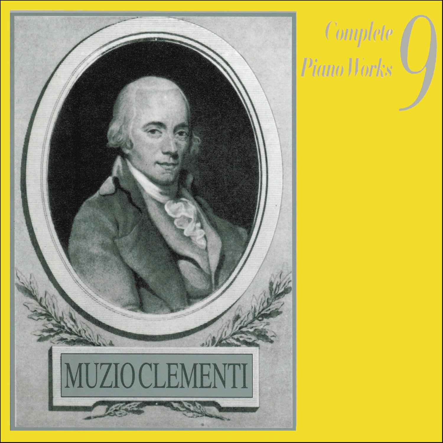 Muzio Clementi: Complete Piano Works, Vol. 9