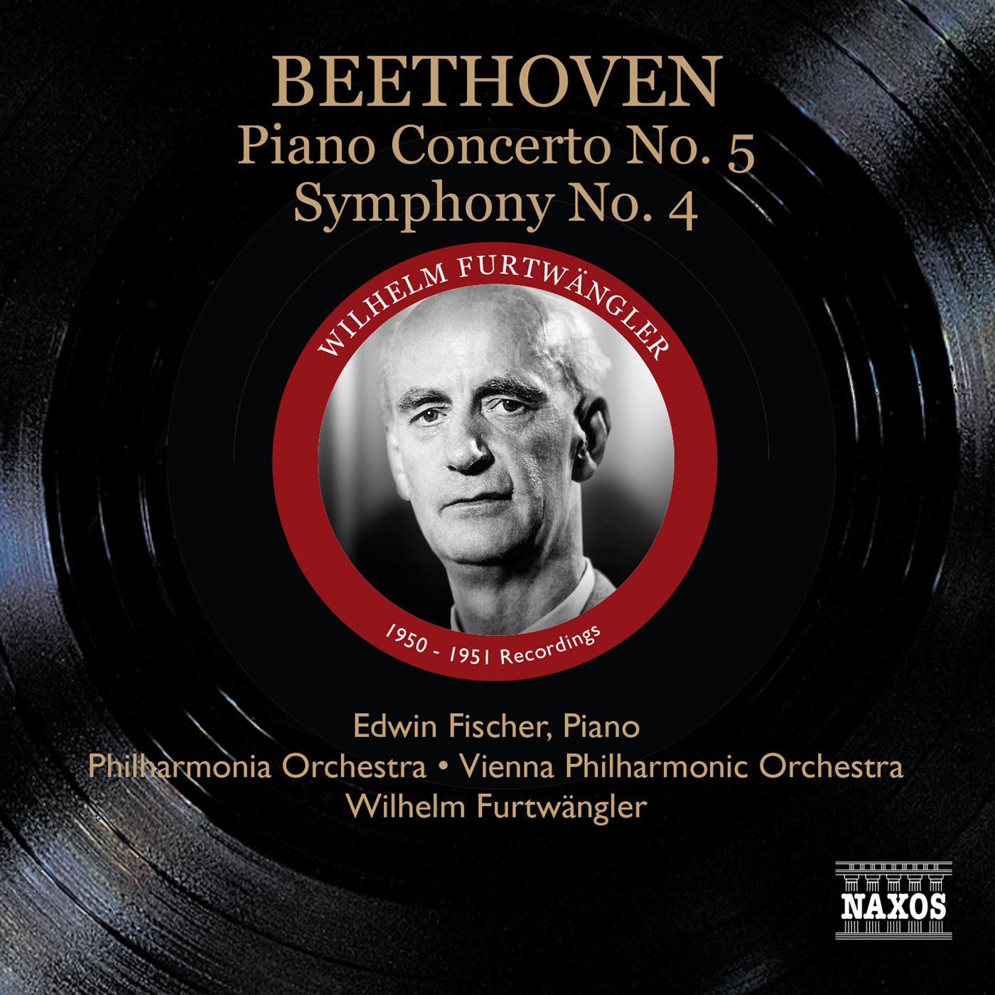 BEETHOVEN, L. van: Piano Concerto No. 5 / Symphony No. 4 (Fischer, Furtwangler) (1950-1951)
