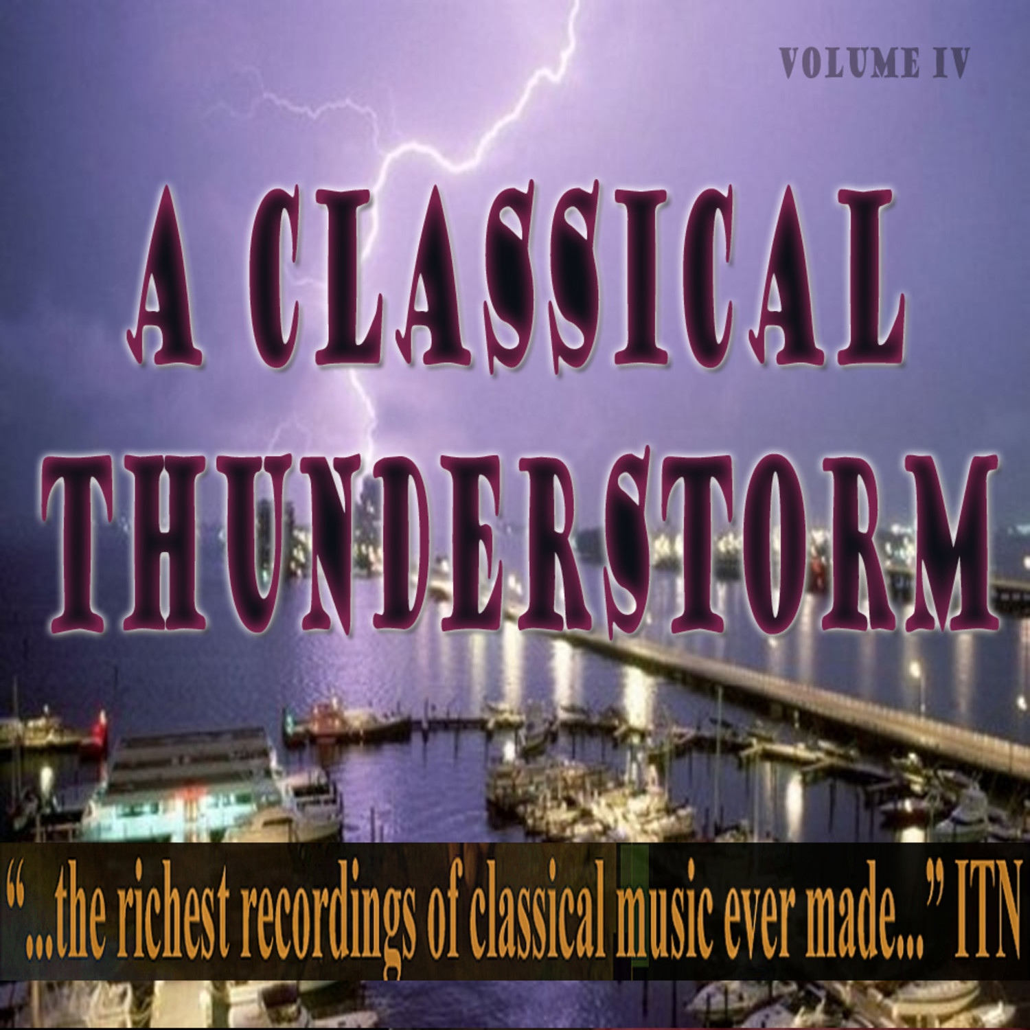A Classical Thunderstorm Volume IV