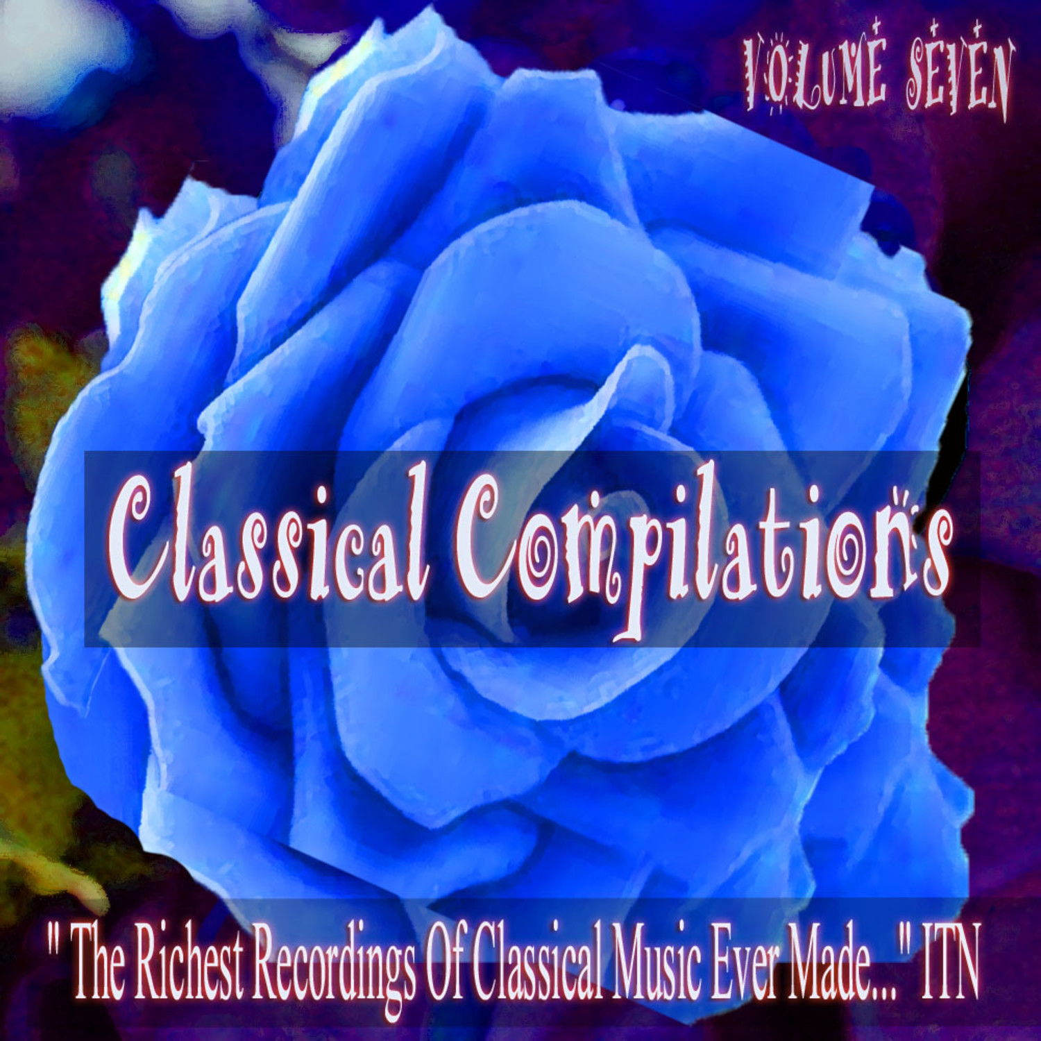 Classical Compilations Volume VII