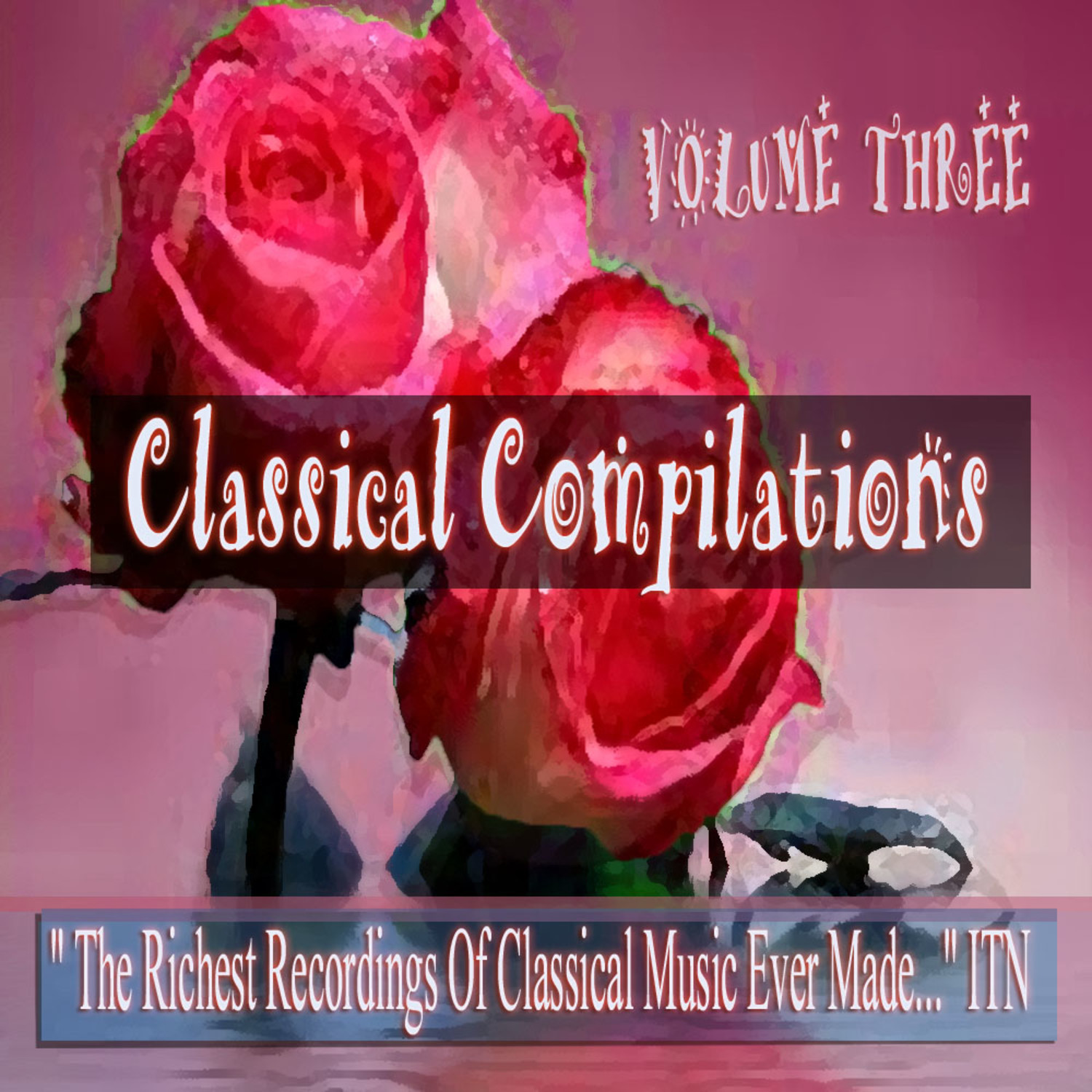 Classical Compilations Volume 3