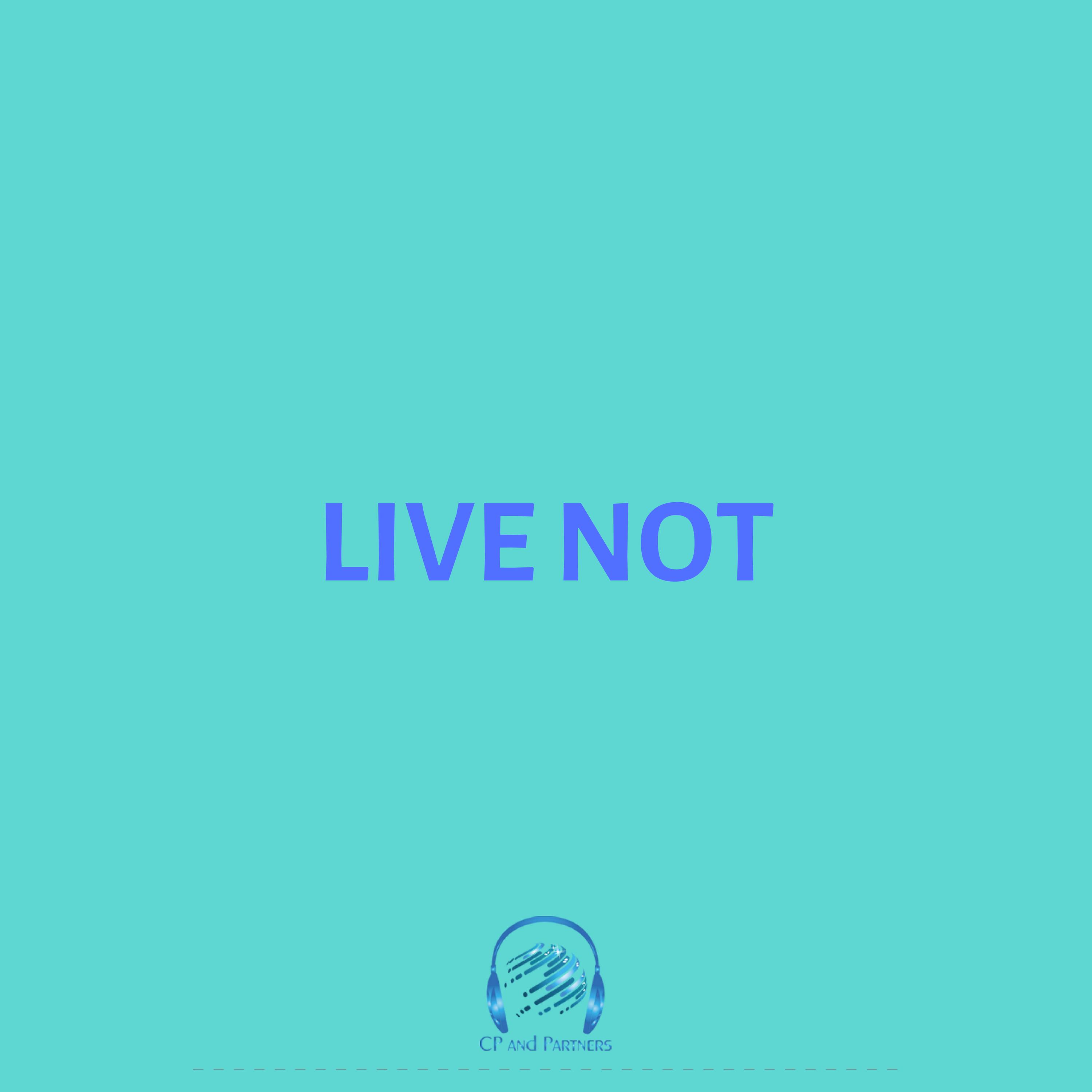 Live Not