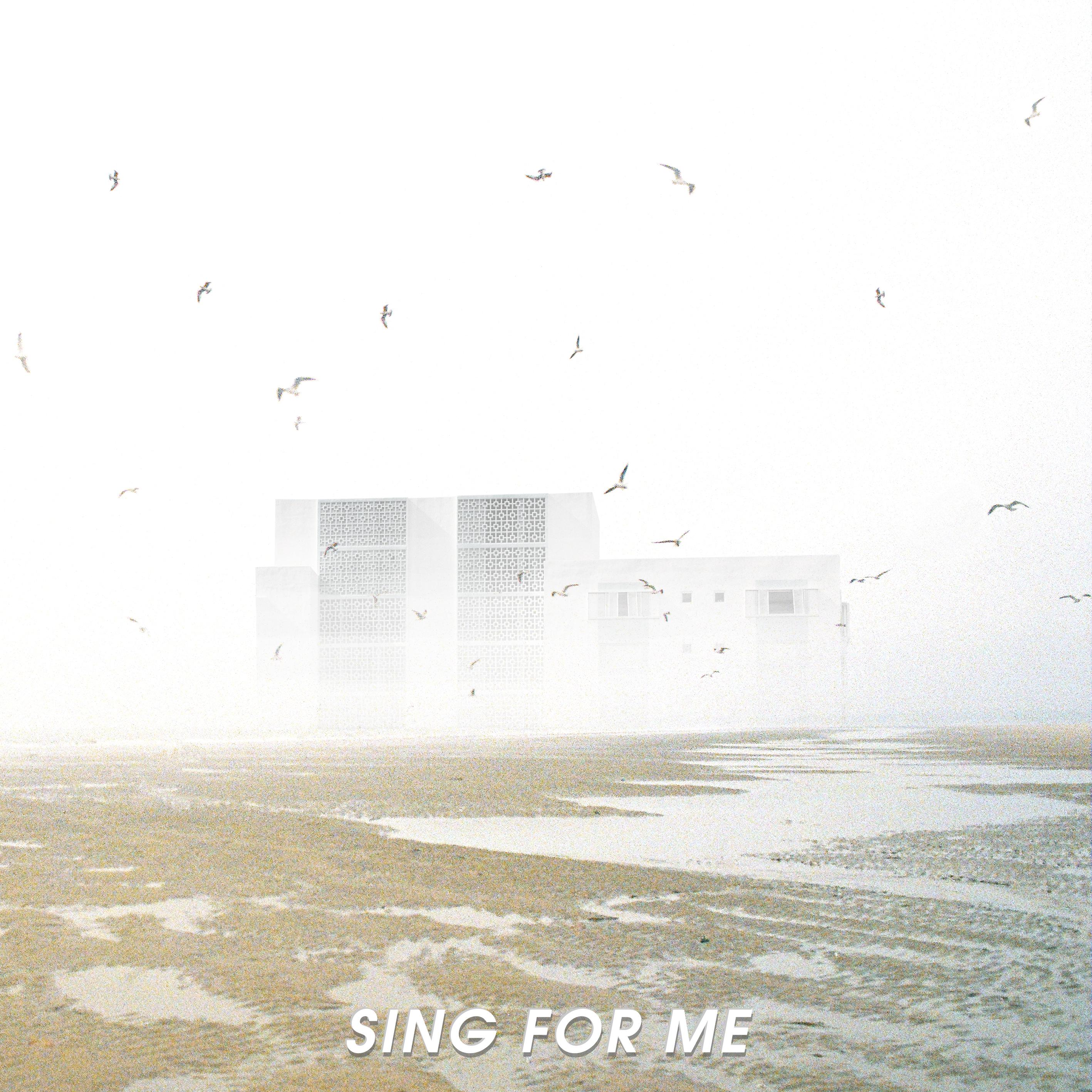 Sing For Me