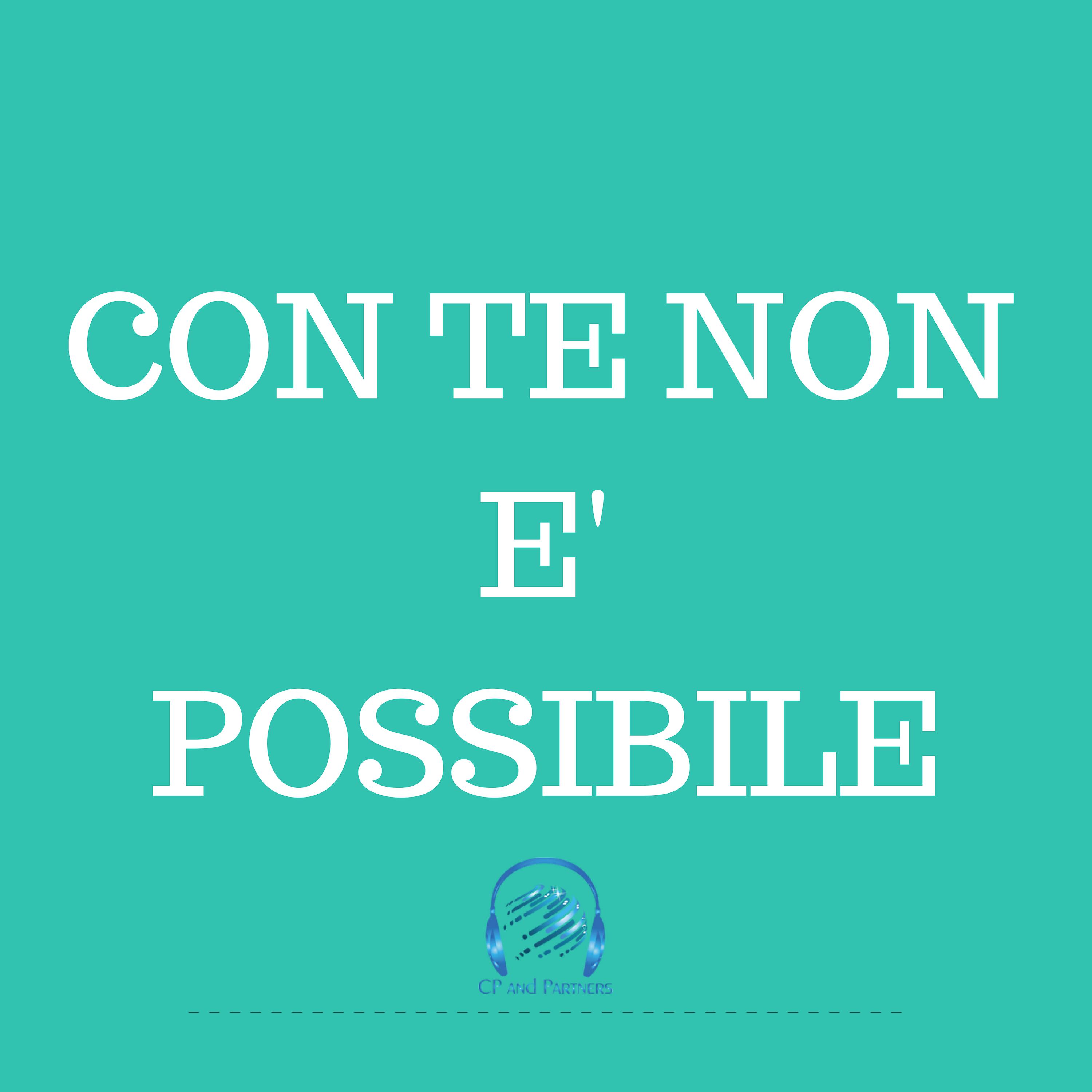 Con te non e possibile