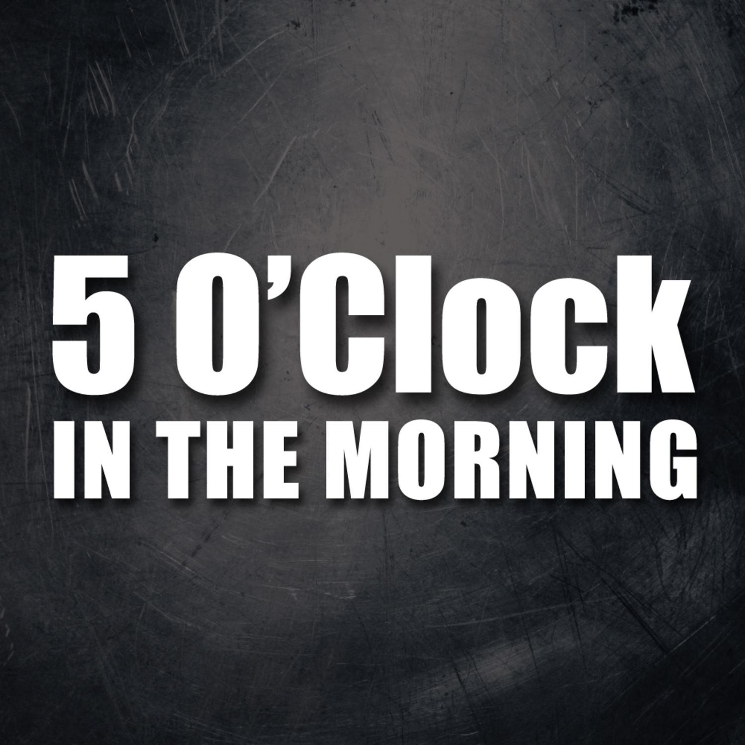 5 O'Clock in the Morning - Single