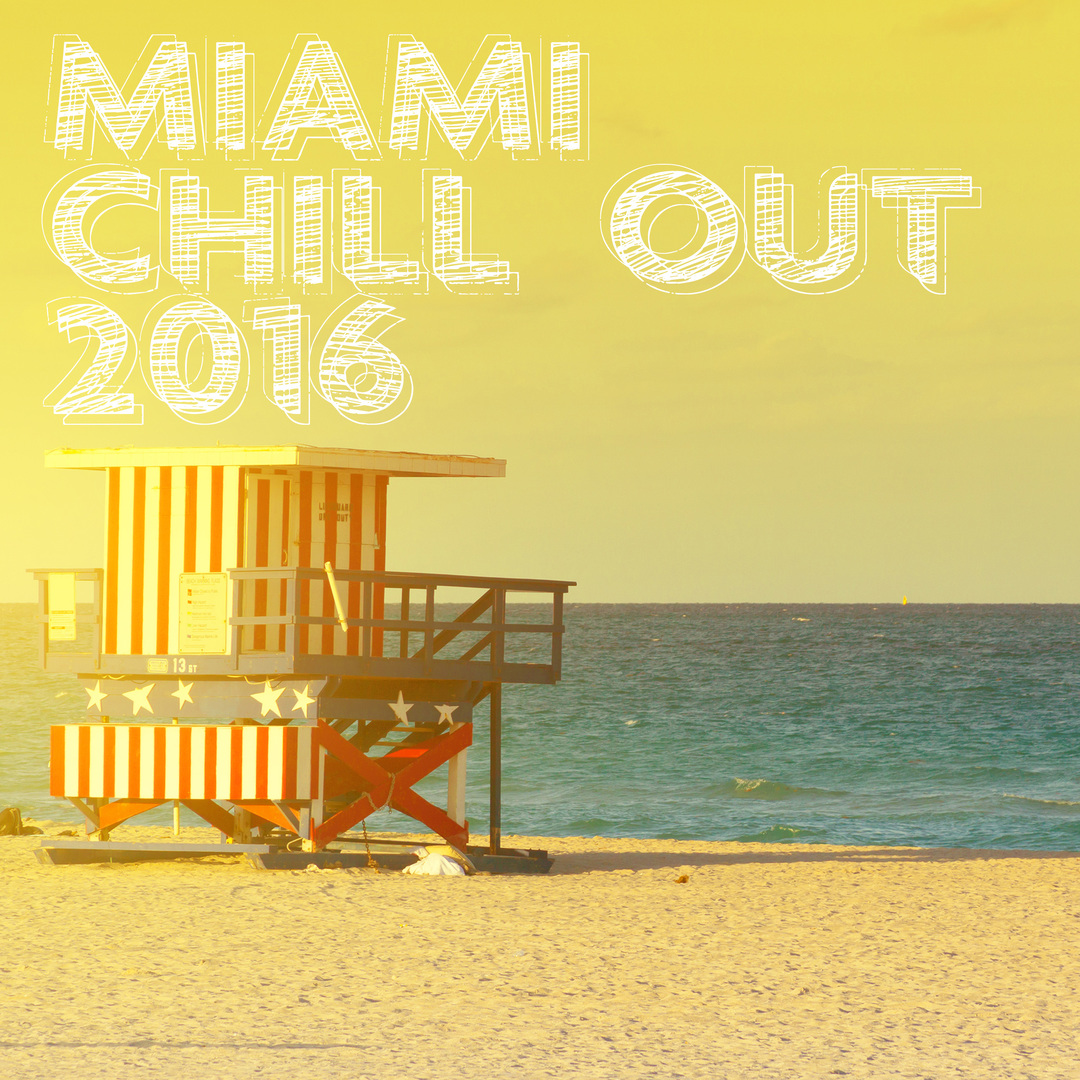 Miami Chill Out 2016