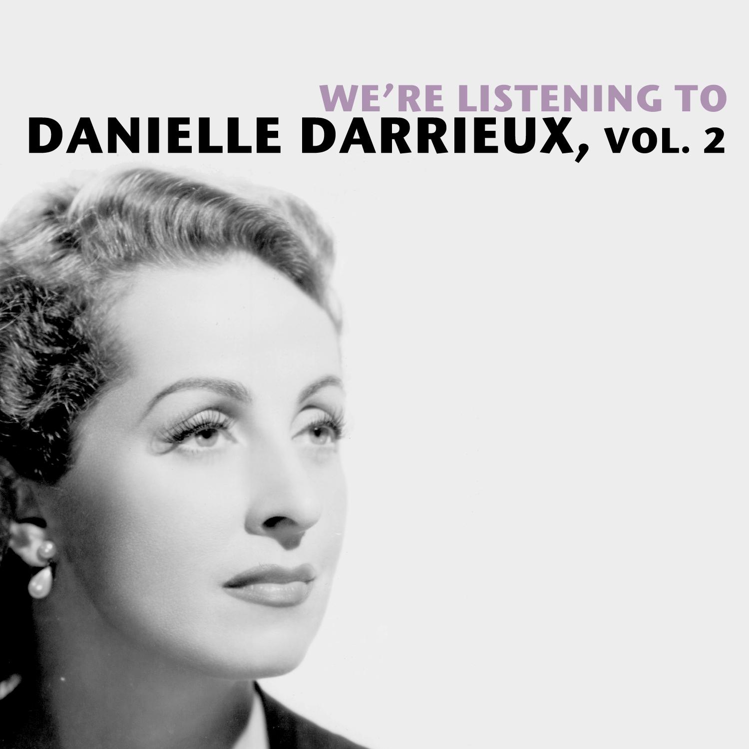 We're Listening To Danielle Darrieux, Vol. 2