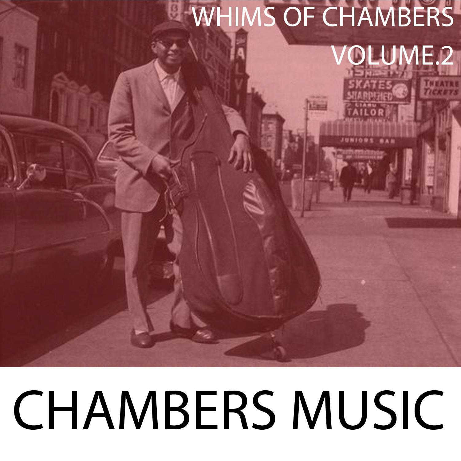 Classic Chambers, Vol. 2: Whims of Chambers