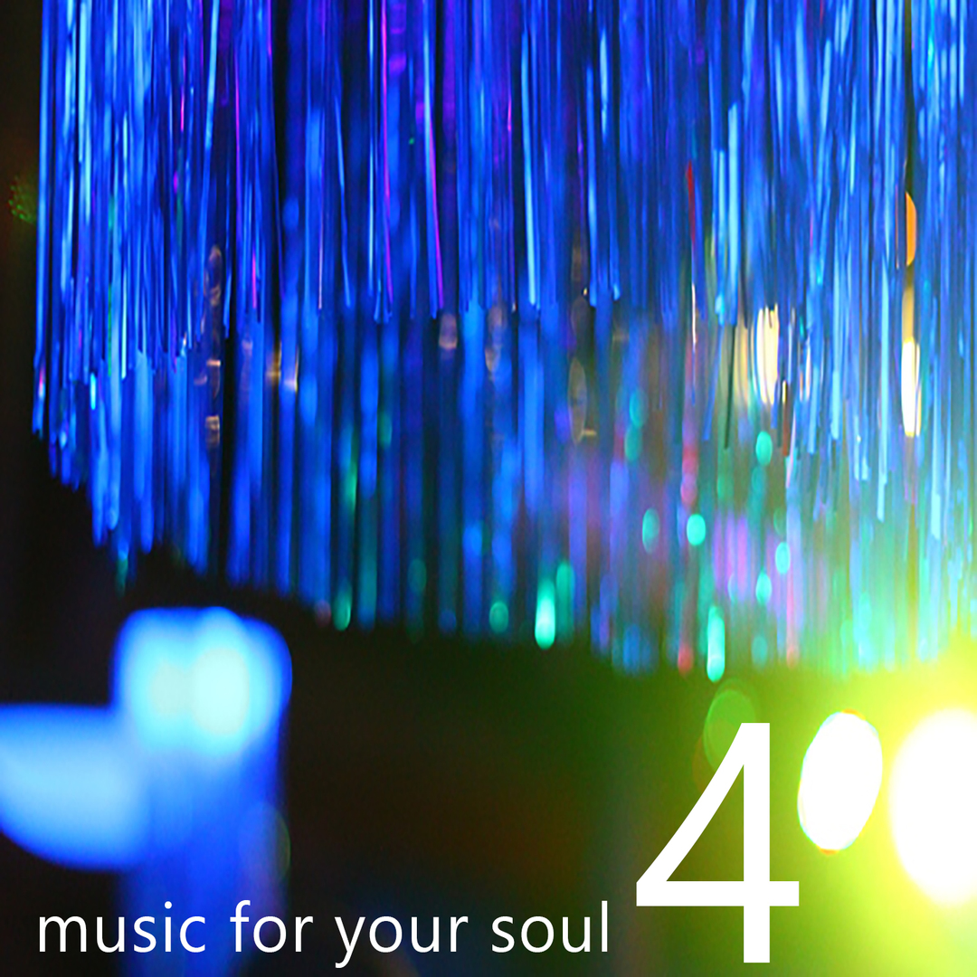 Music for Your Soul, Vol. 4