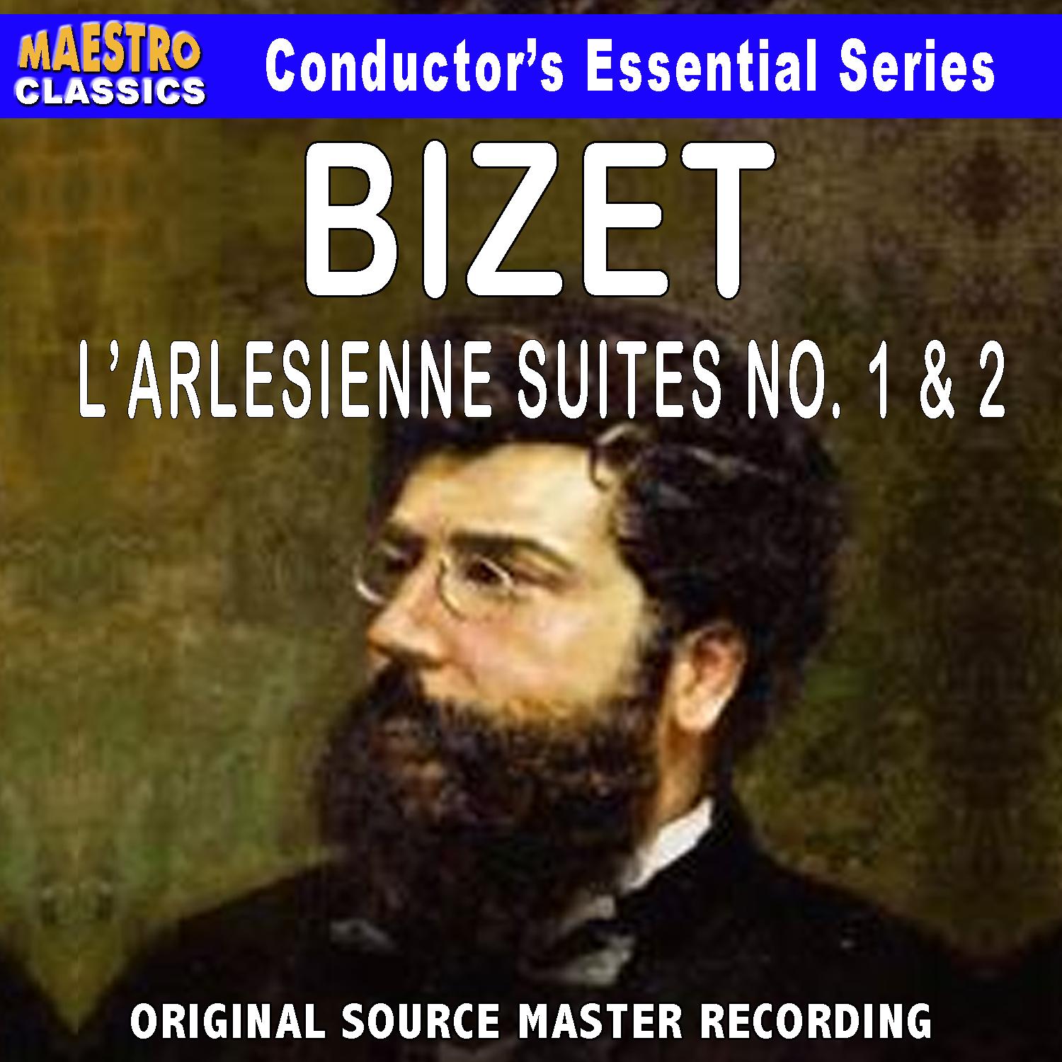Bizet: L' Arle sienne Suite No. 1  2, Carmen Suite No. 1  2