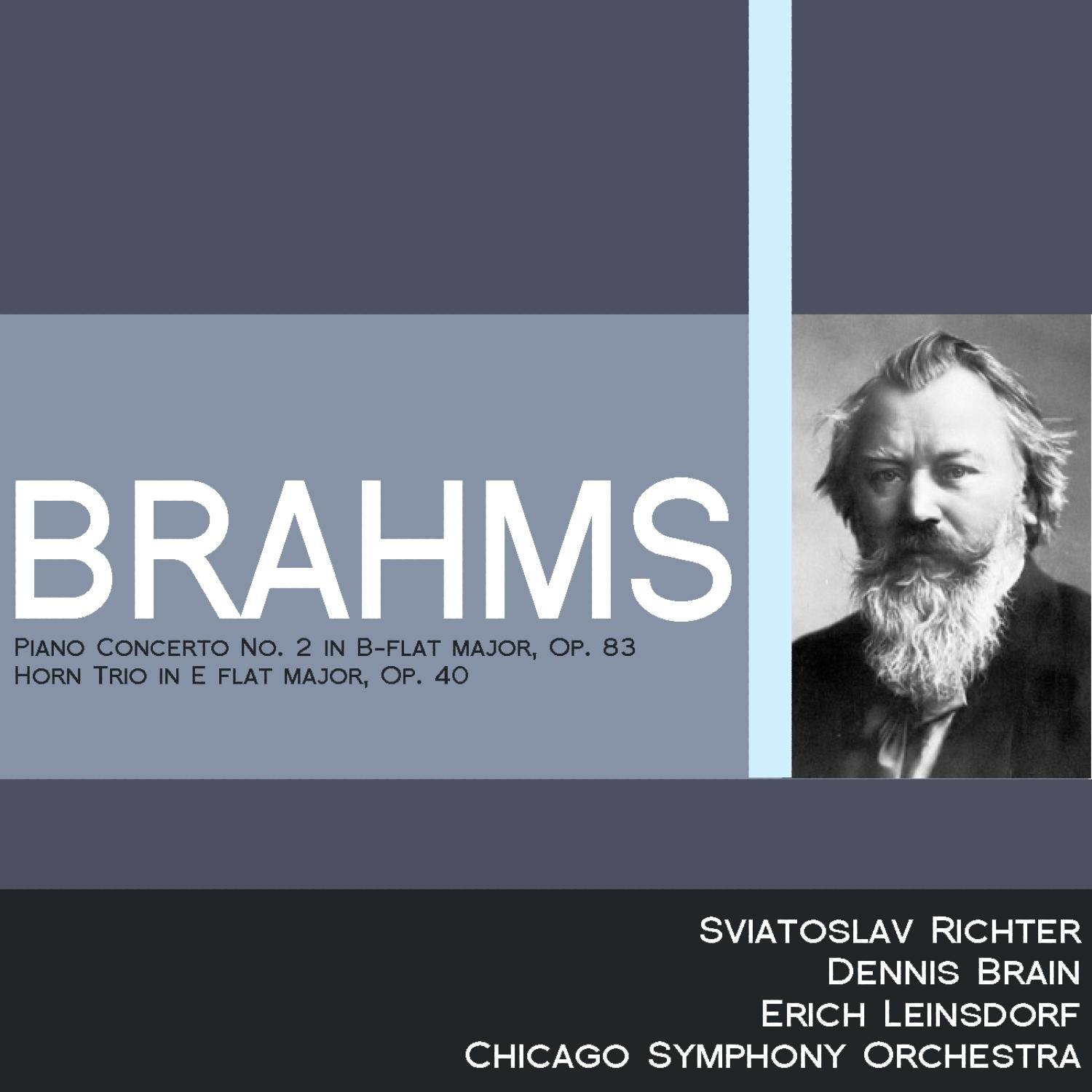 Brahms: Piano Concerto No. 2 in B-Flat Major, Op. 83 - Horn Trio in E-Flat Major, Op. 40