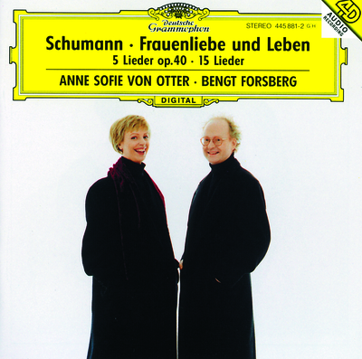 Schumann: Frauenliebe und Leben, Op. 42 5 Lieder, Op. 40 Ausgew hlte Lieder