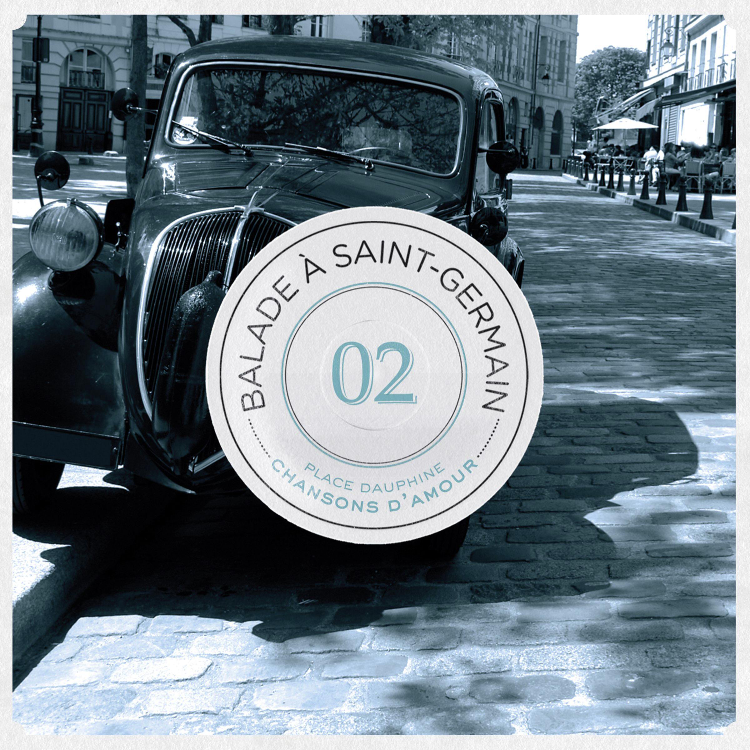 Balade a SaintGermain, vol 2. Place Dauphine: Chansons d' Amour
