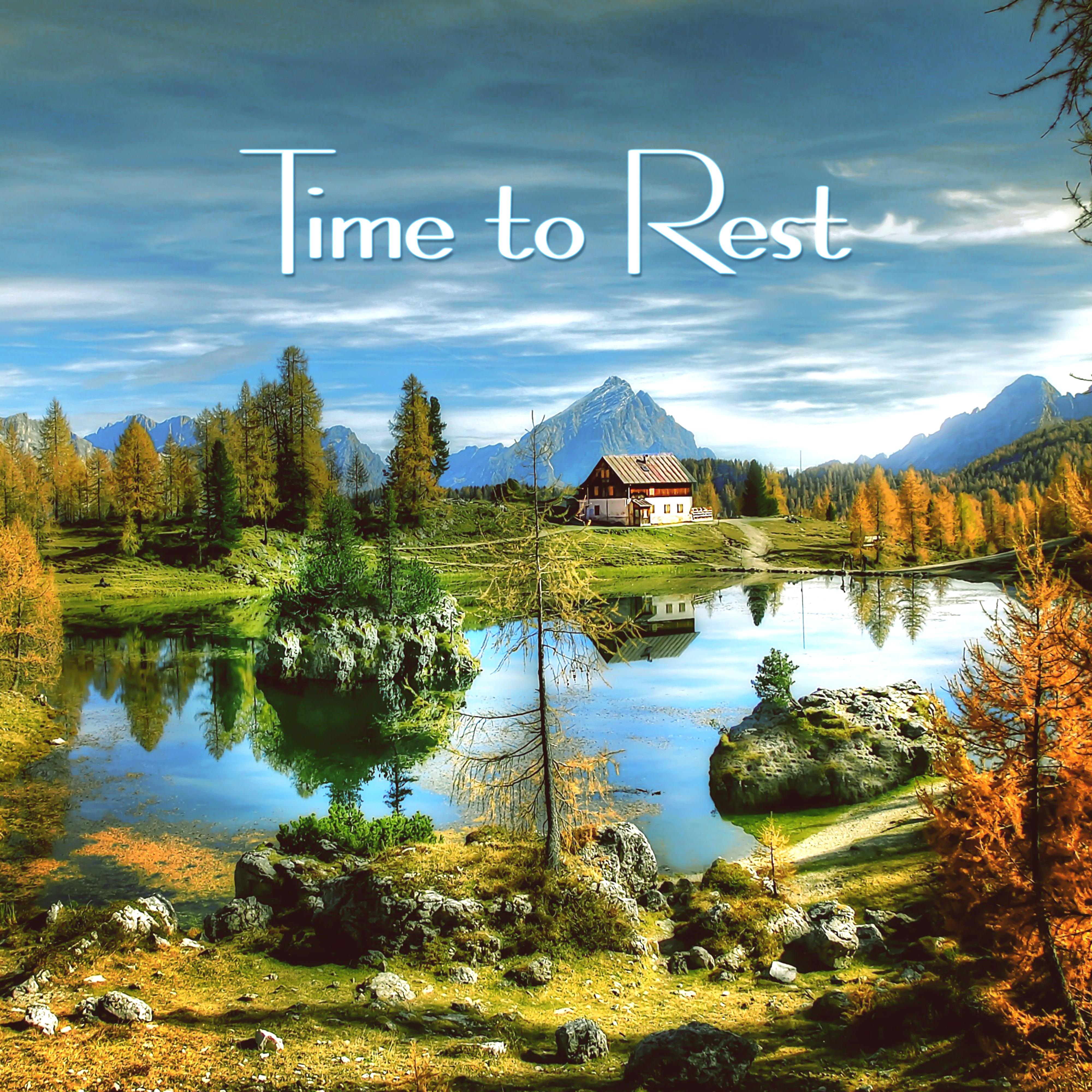 Time to Rest: 15 Relaxing Tracks for Rest, Relaxation and Respite
