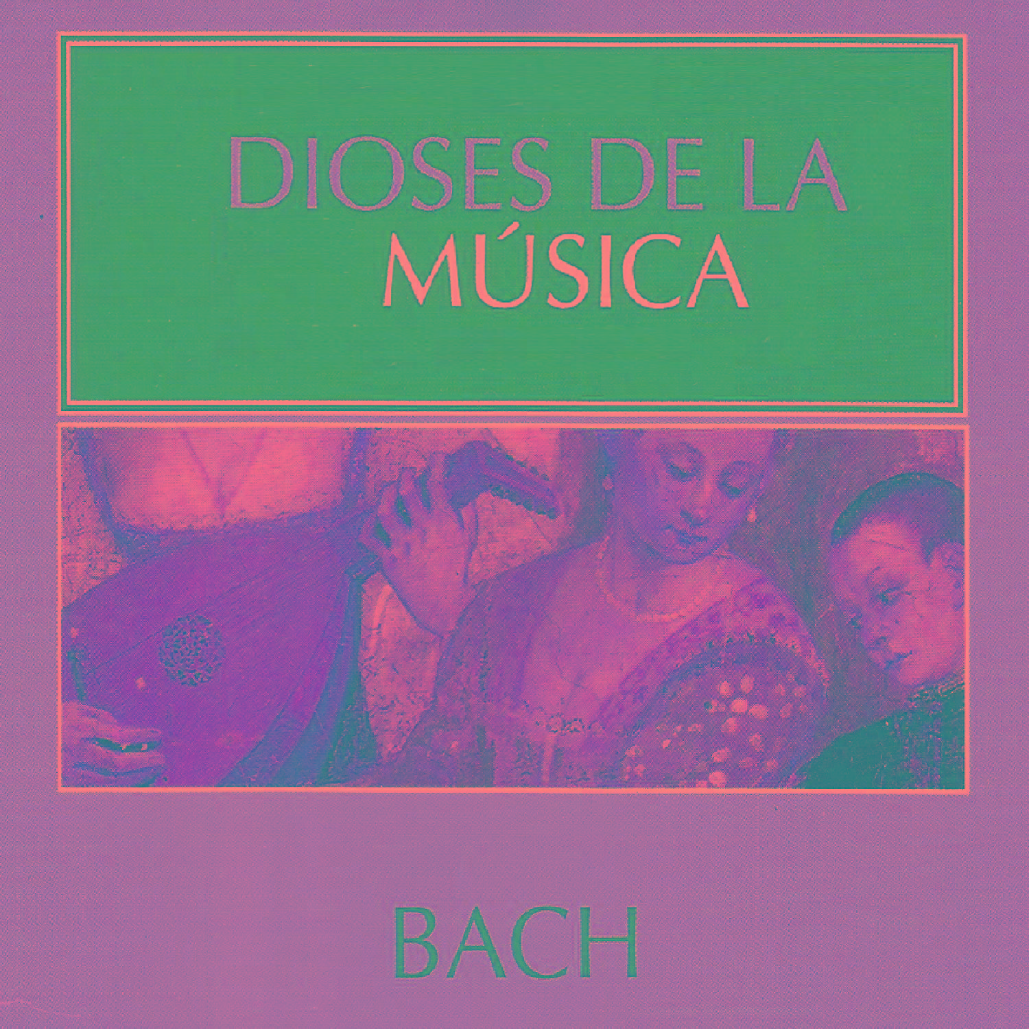 Dioses de la Mu sica  Bach