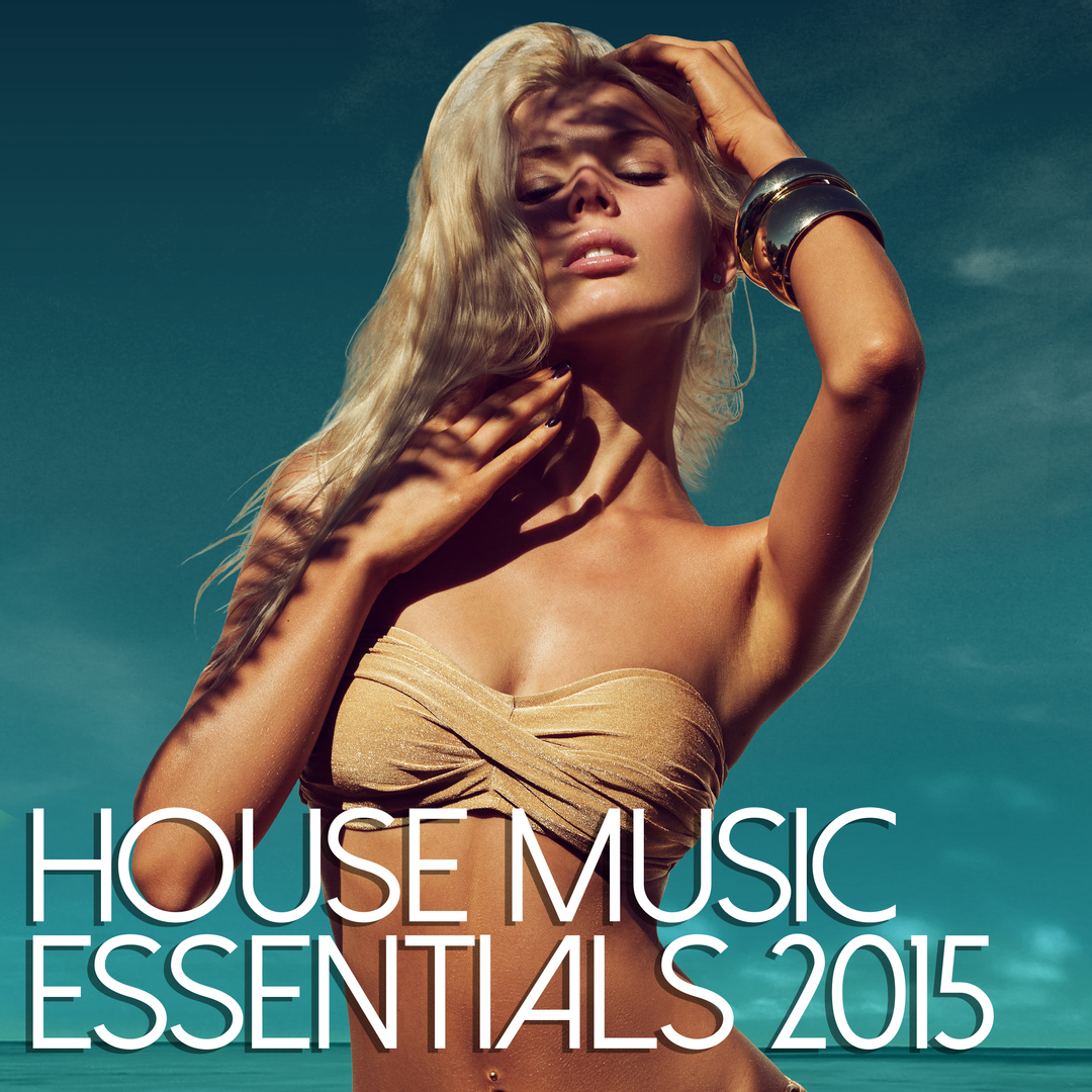 House Music Essentials 2015