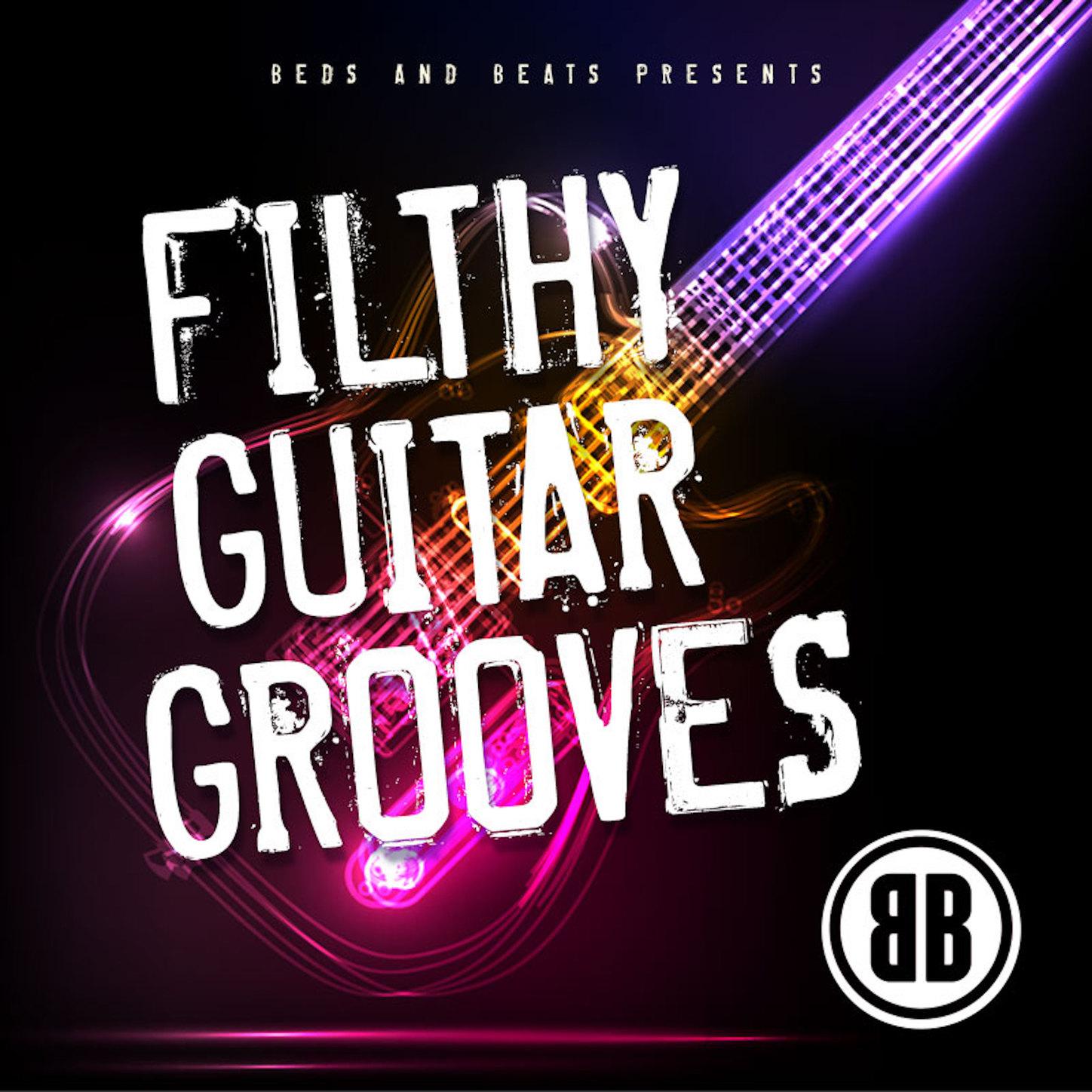 Filthy Guitar Grooves