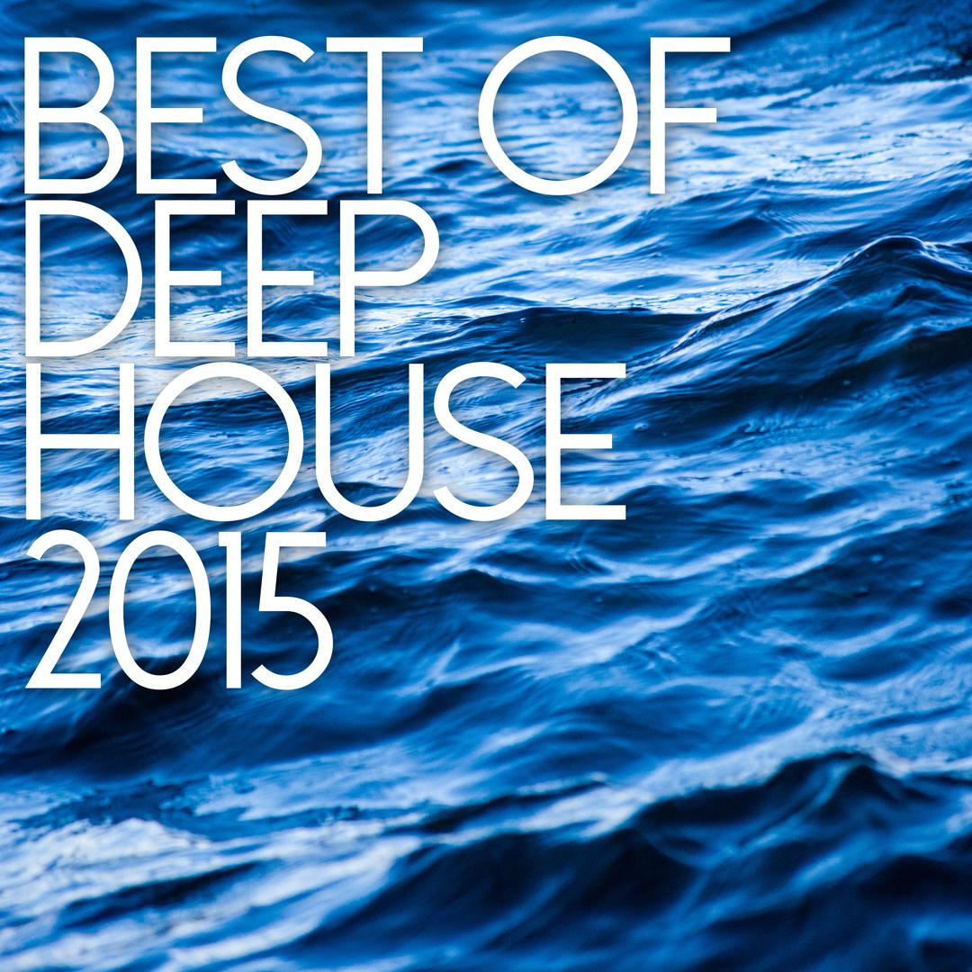 Best Of Deep House 2015