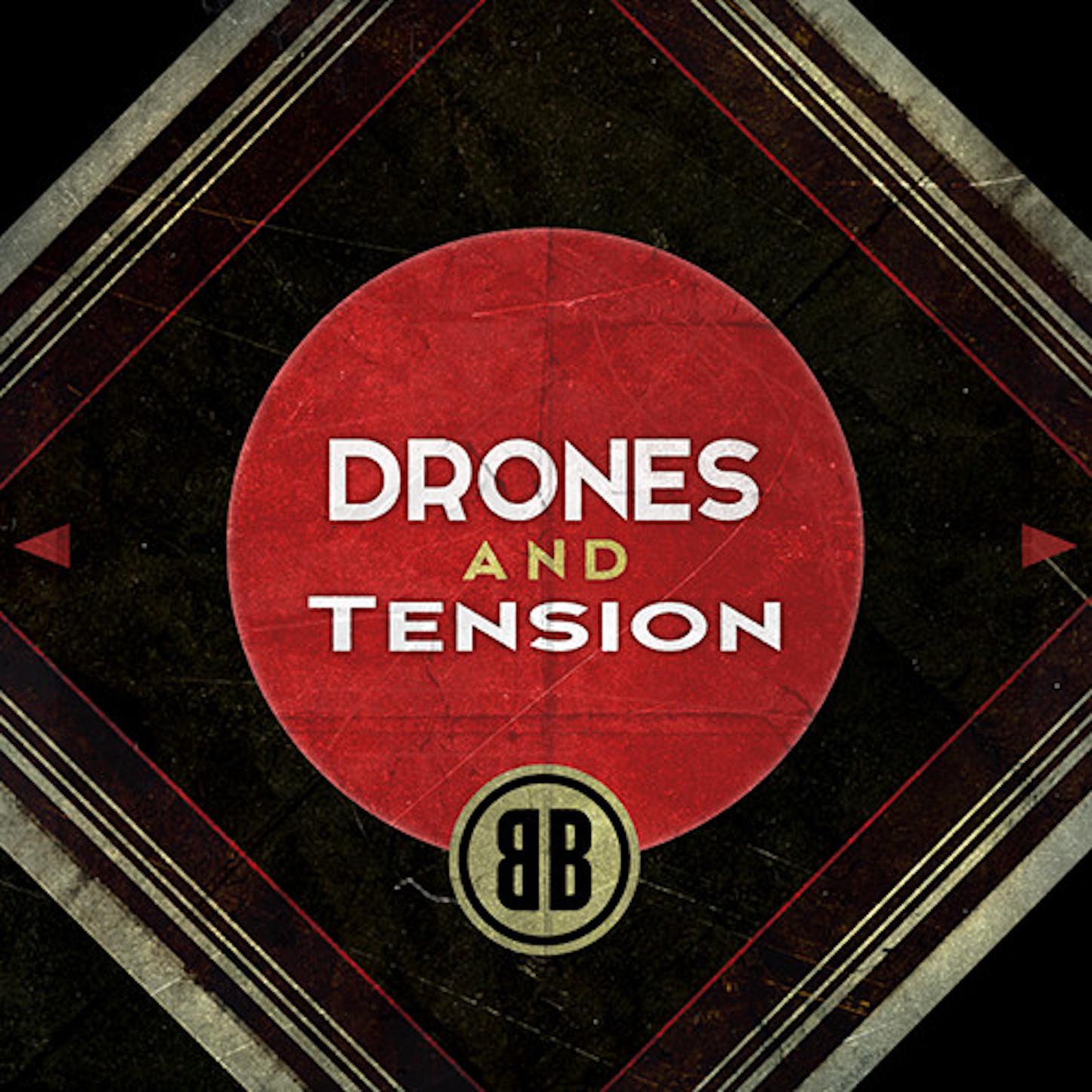 Drones and Tension