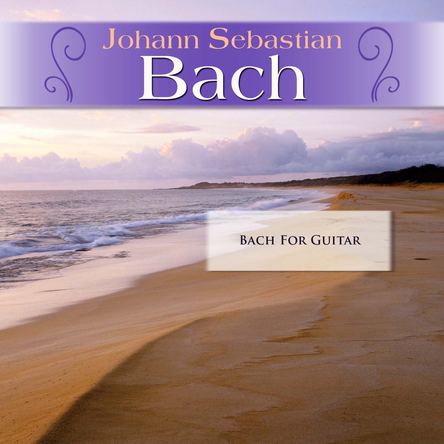 Johann Sebastian Bach: Bach For Guitar