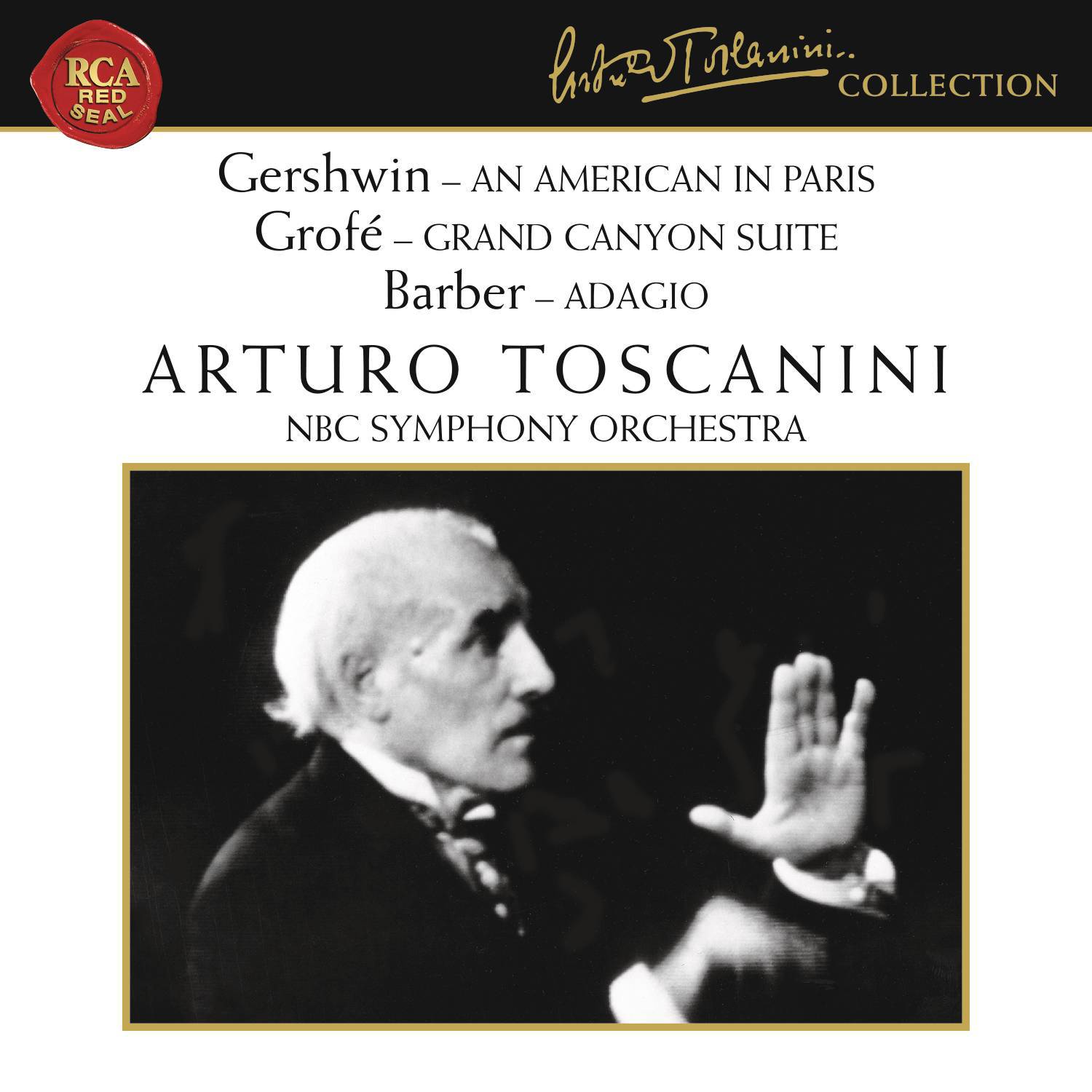 Gershwin: An American in Paris  Grofe: Grand Canyon Suite  Barber: Adagio for Strings, Op. 11