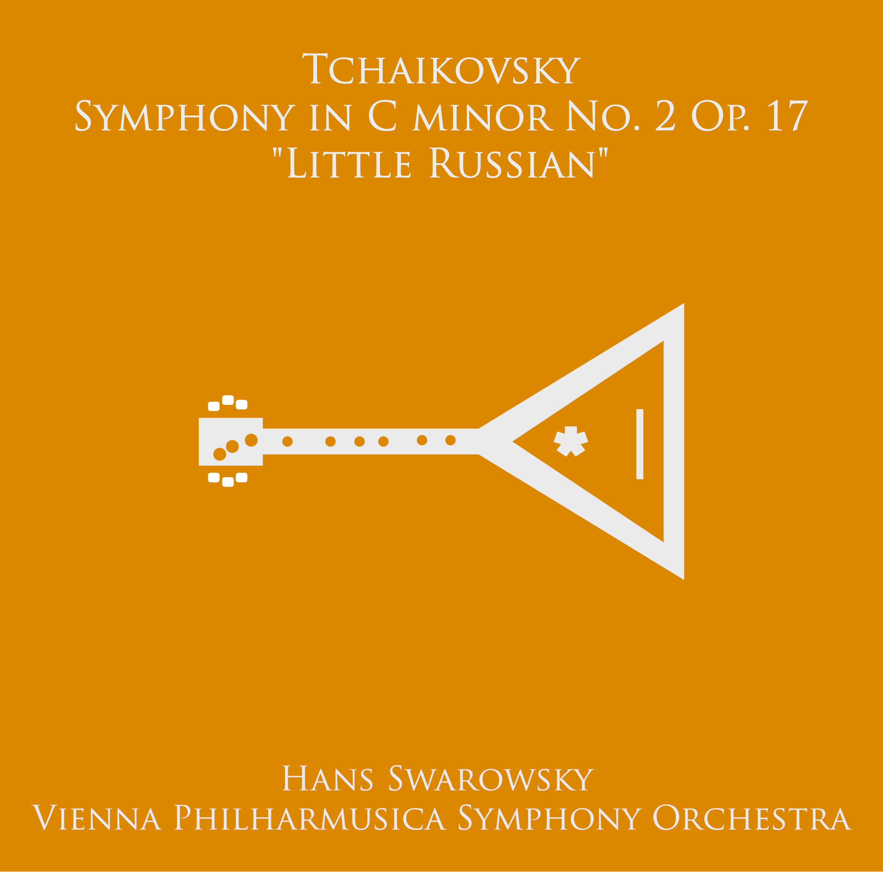Symphony No. 2 in C Minor, Op. 17 " Little Russian": IV. Finale. Moderato assai  Allegro vivo
