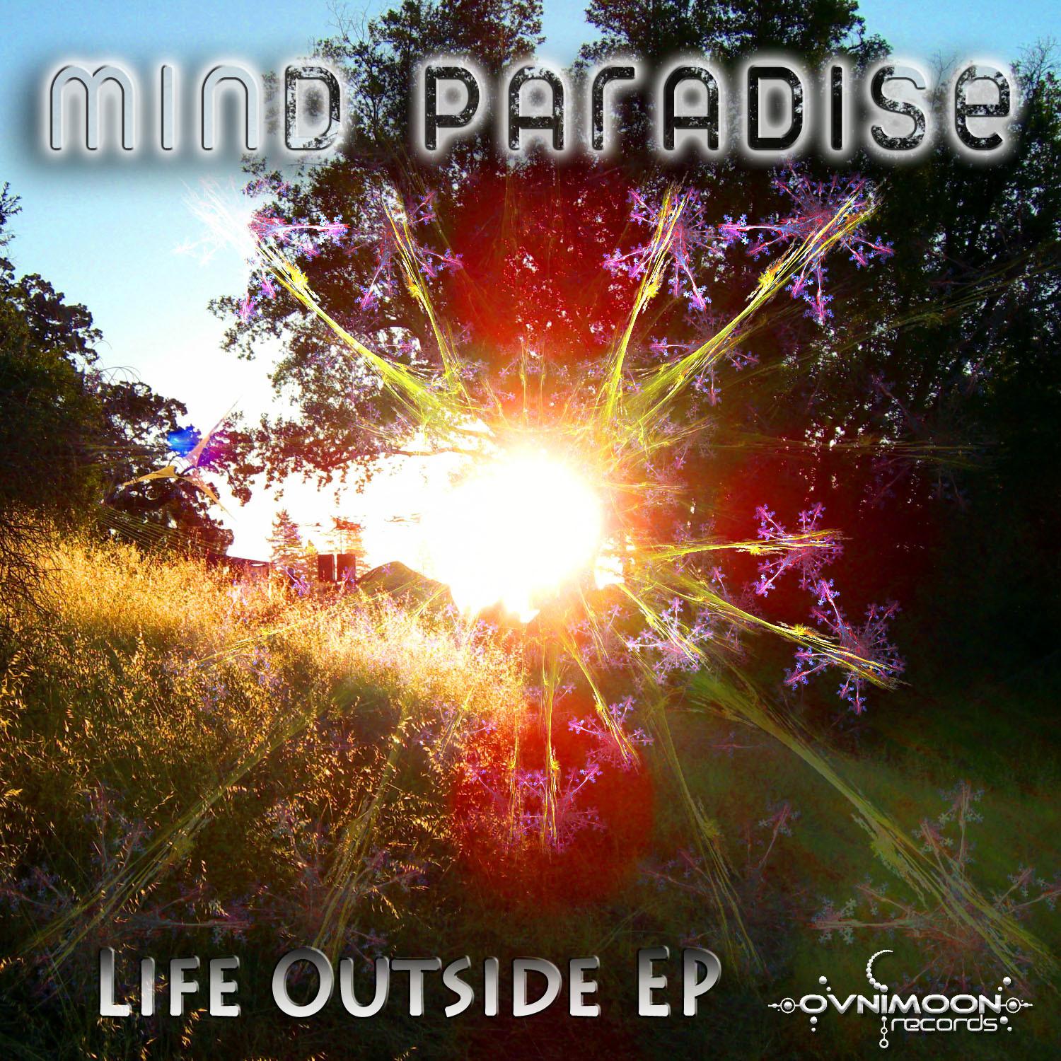 Mind Paradise - Life Outside EP