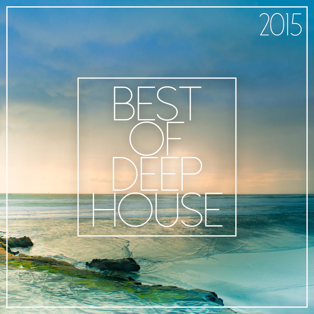 Best Of Deep House 2015