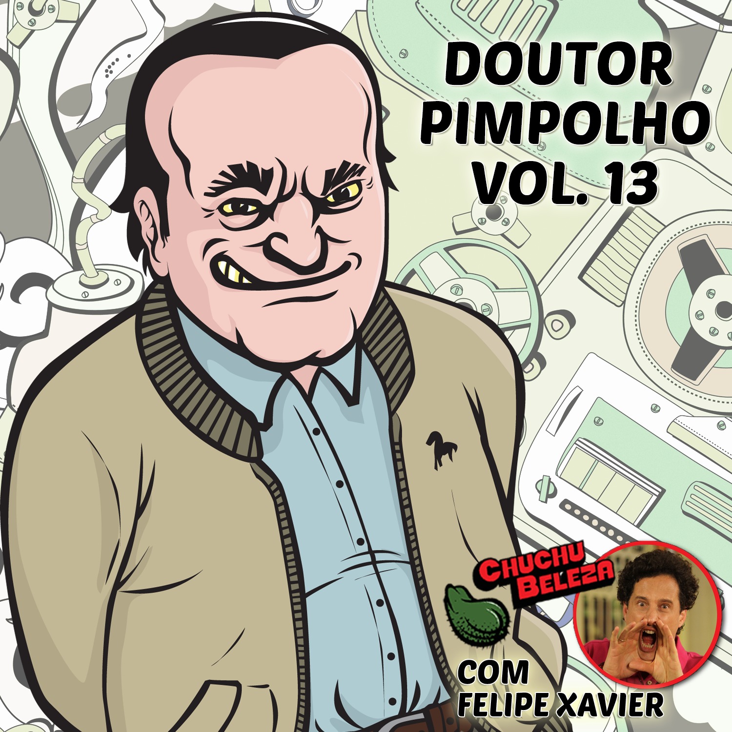 Doutor Pimpolho: Chuchu Beleza, Vol. 13