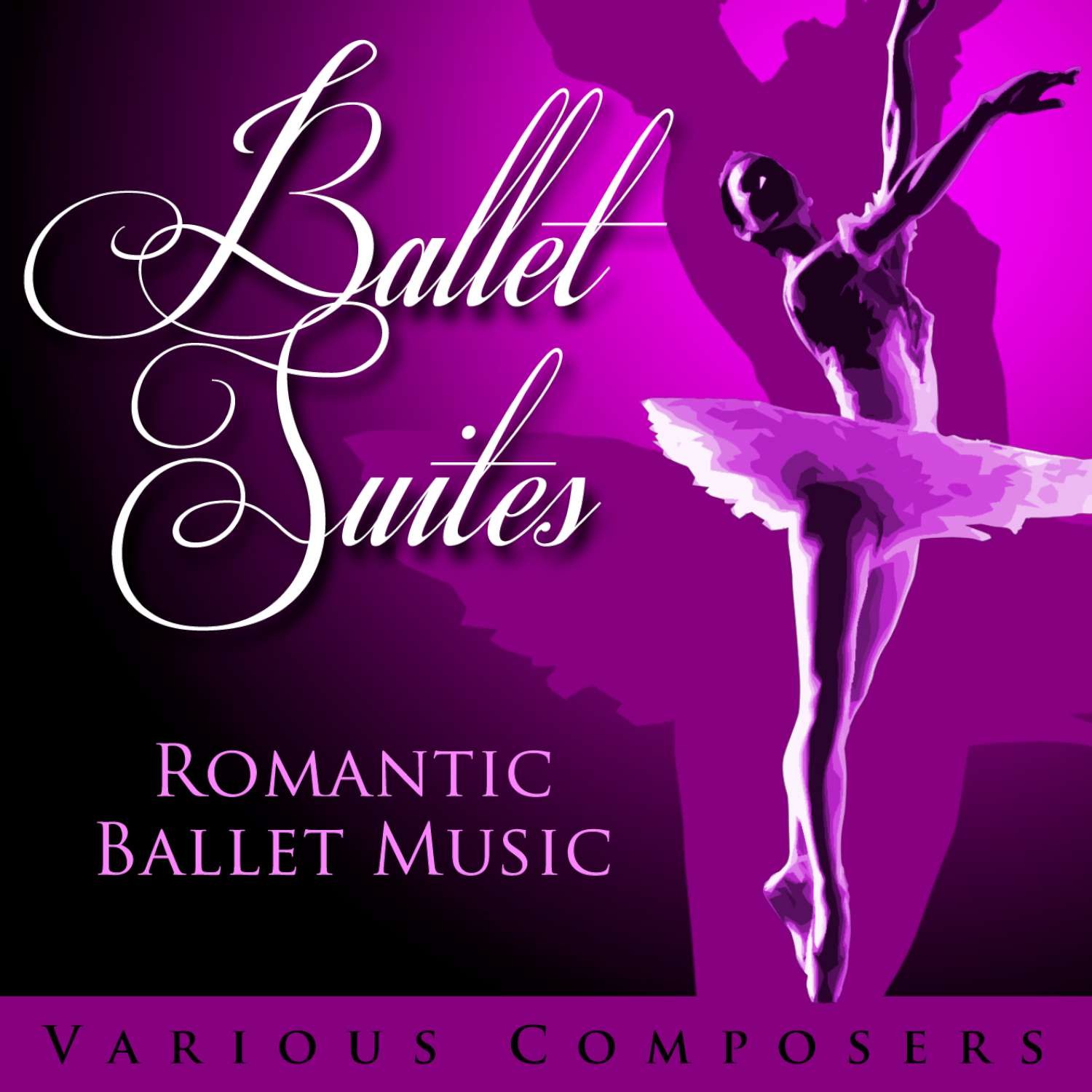 Ballet Suites - Romantic Ballet Music