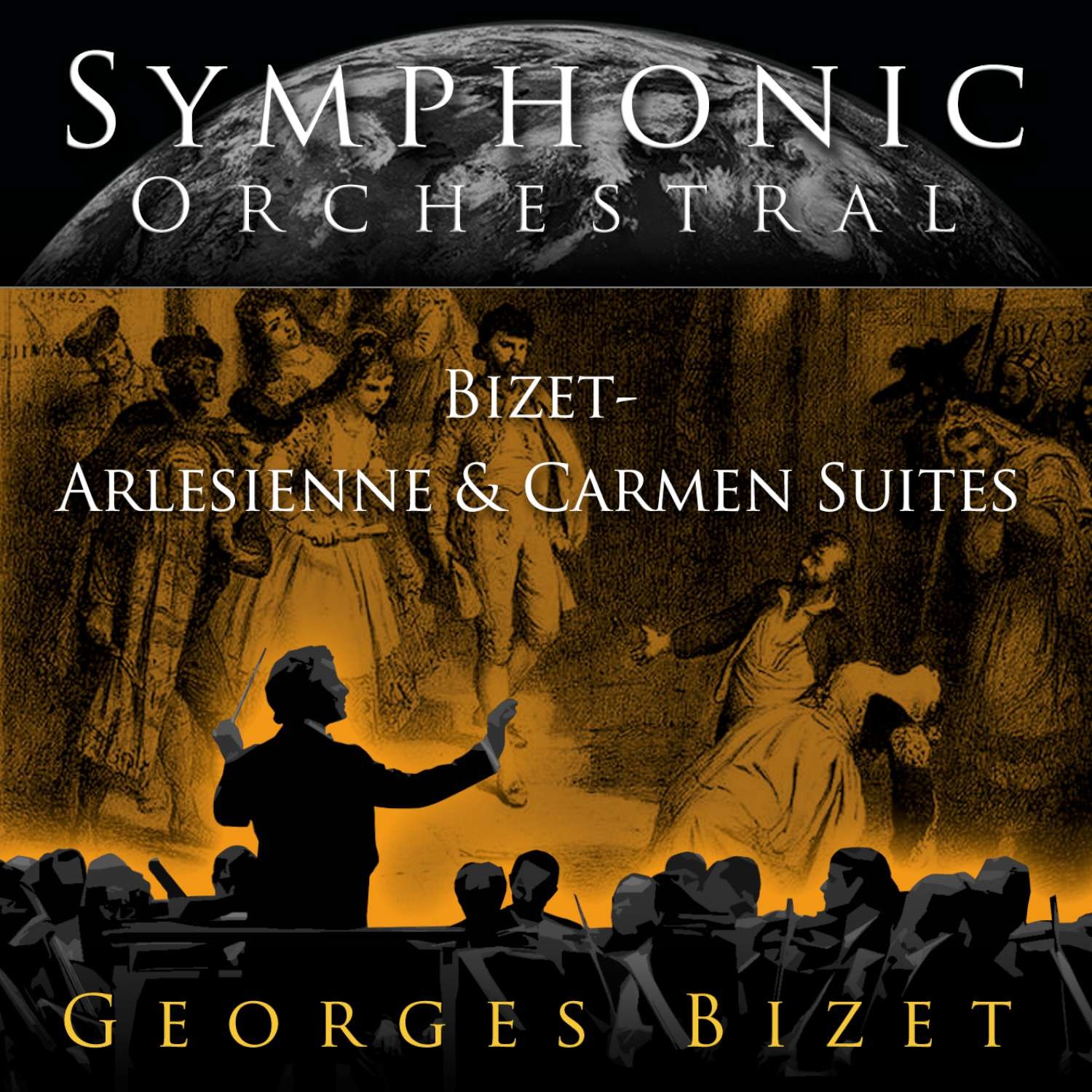 Symphonic Orchestral - George Bizet - Arlesienne and Carmen Suites