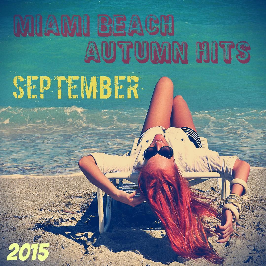 Miami Beach Autumn Hits September 2015