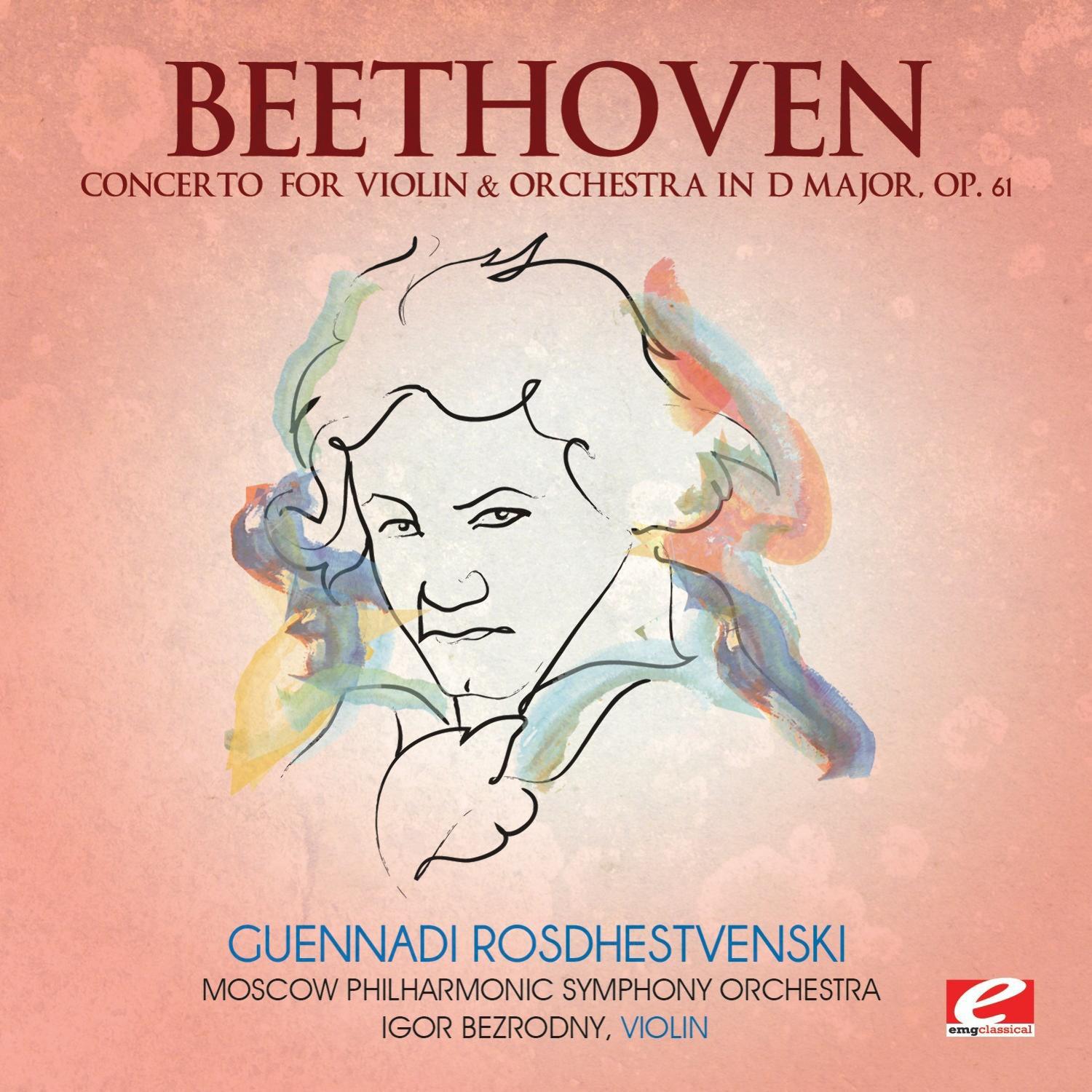 Concerto for Violin & Orchestra in D Major, Op. 61: I. Allegro ma non troppo