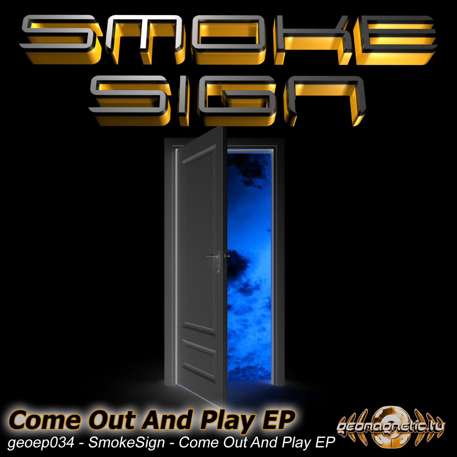 Smoke Sign - Come Out And Play EP