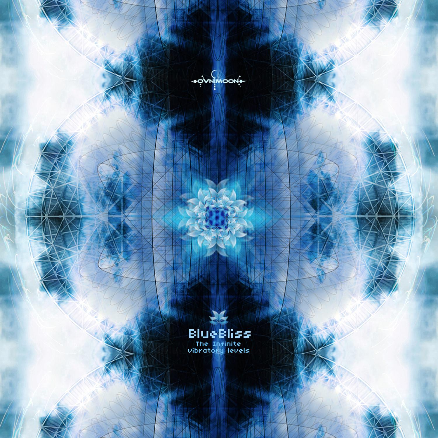 BlueBliss - Infinite Vibratory Levels - EP