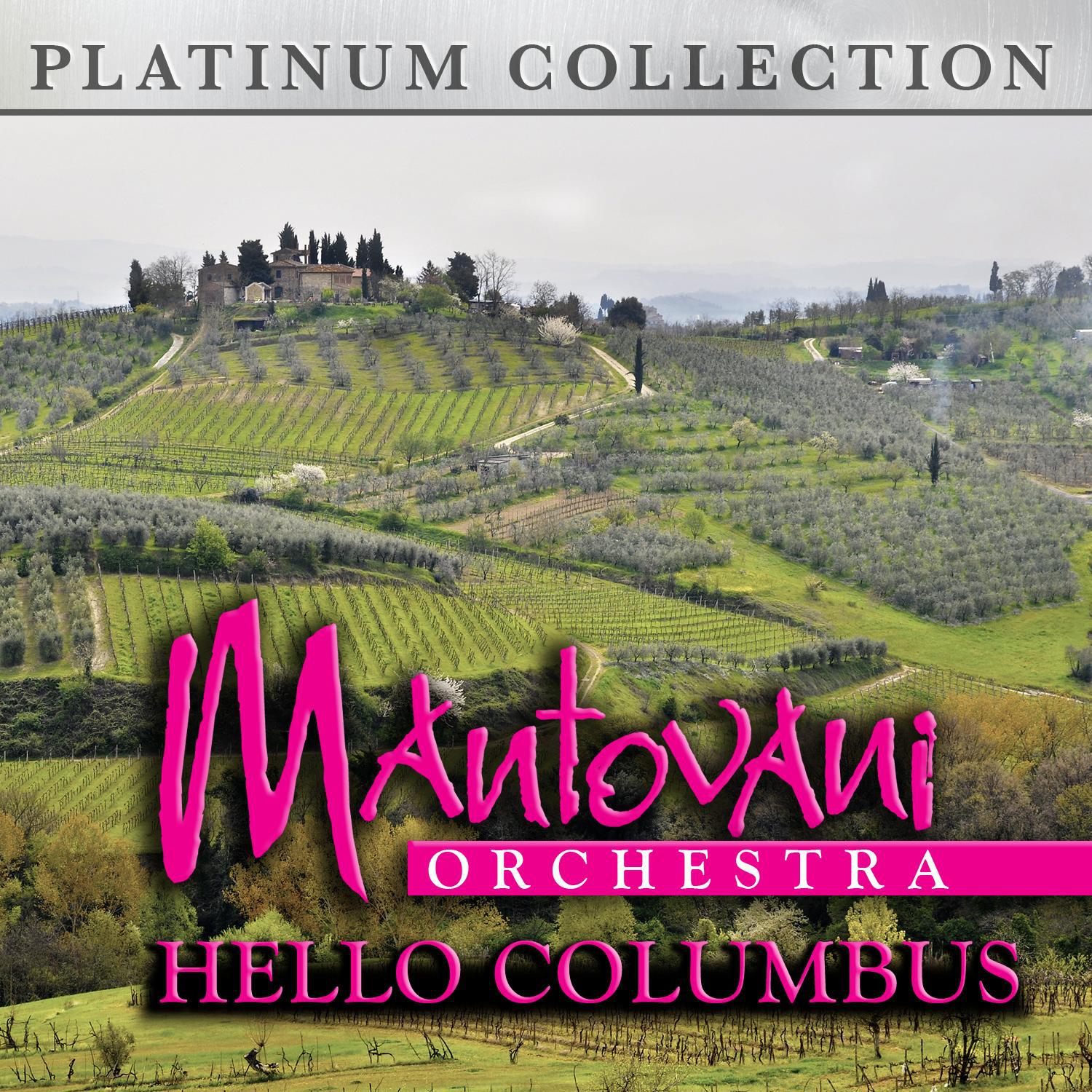 Mantovani Orchestra - Hello Columbus
