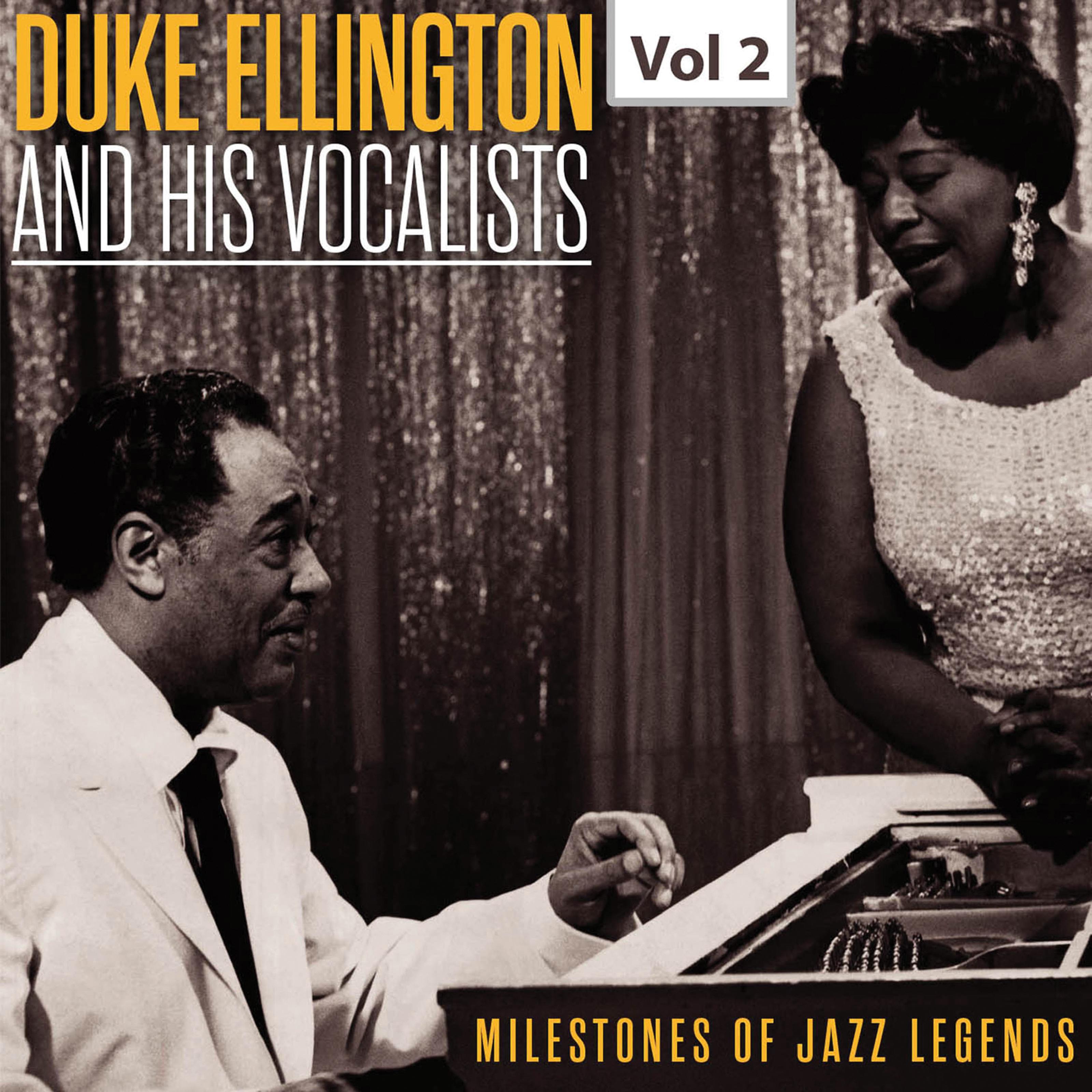 Milestones of Jazz Legends - Duke Ellington and the His Vocalists, Vol. 2