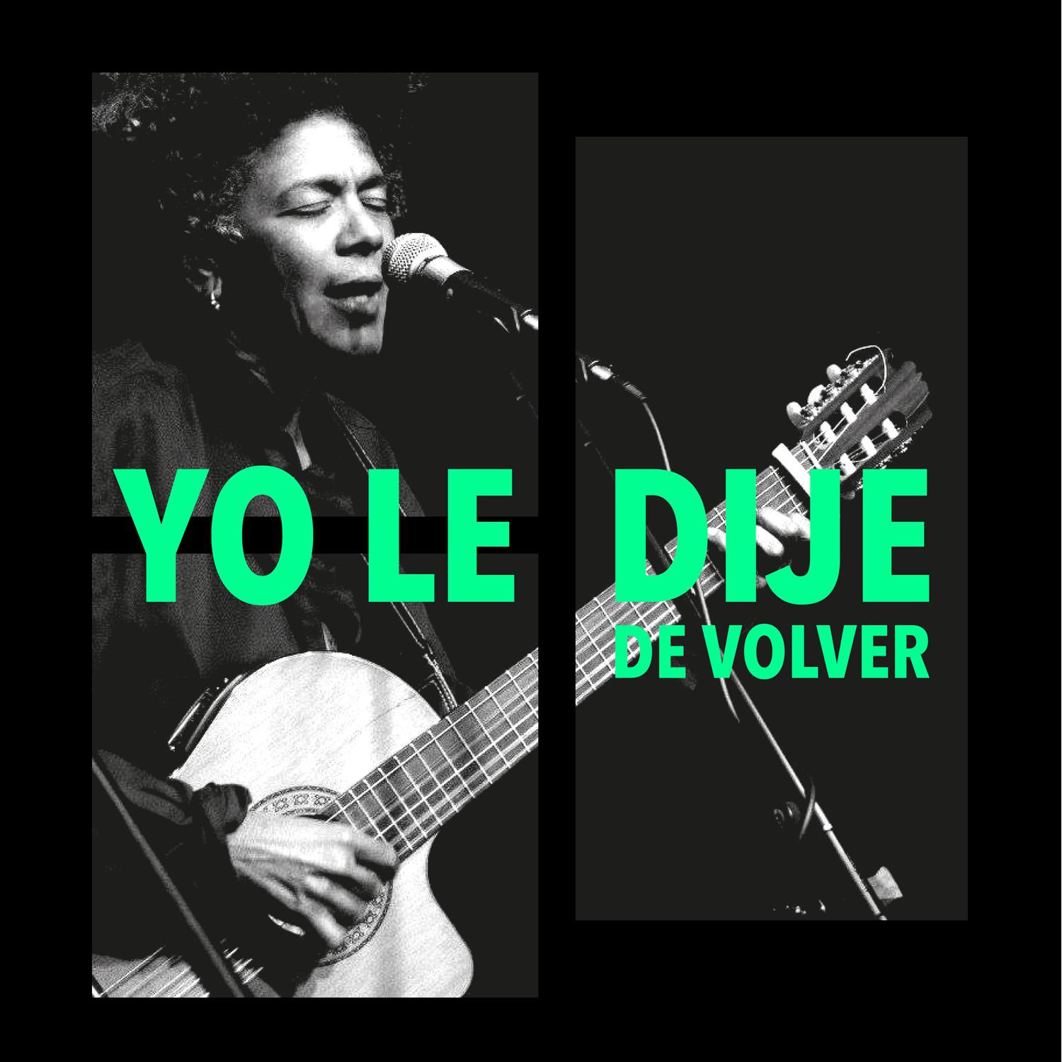 Yo le dije de volver