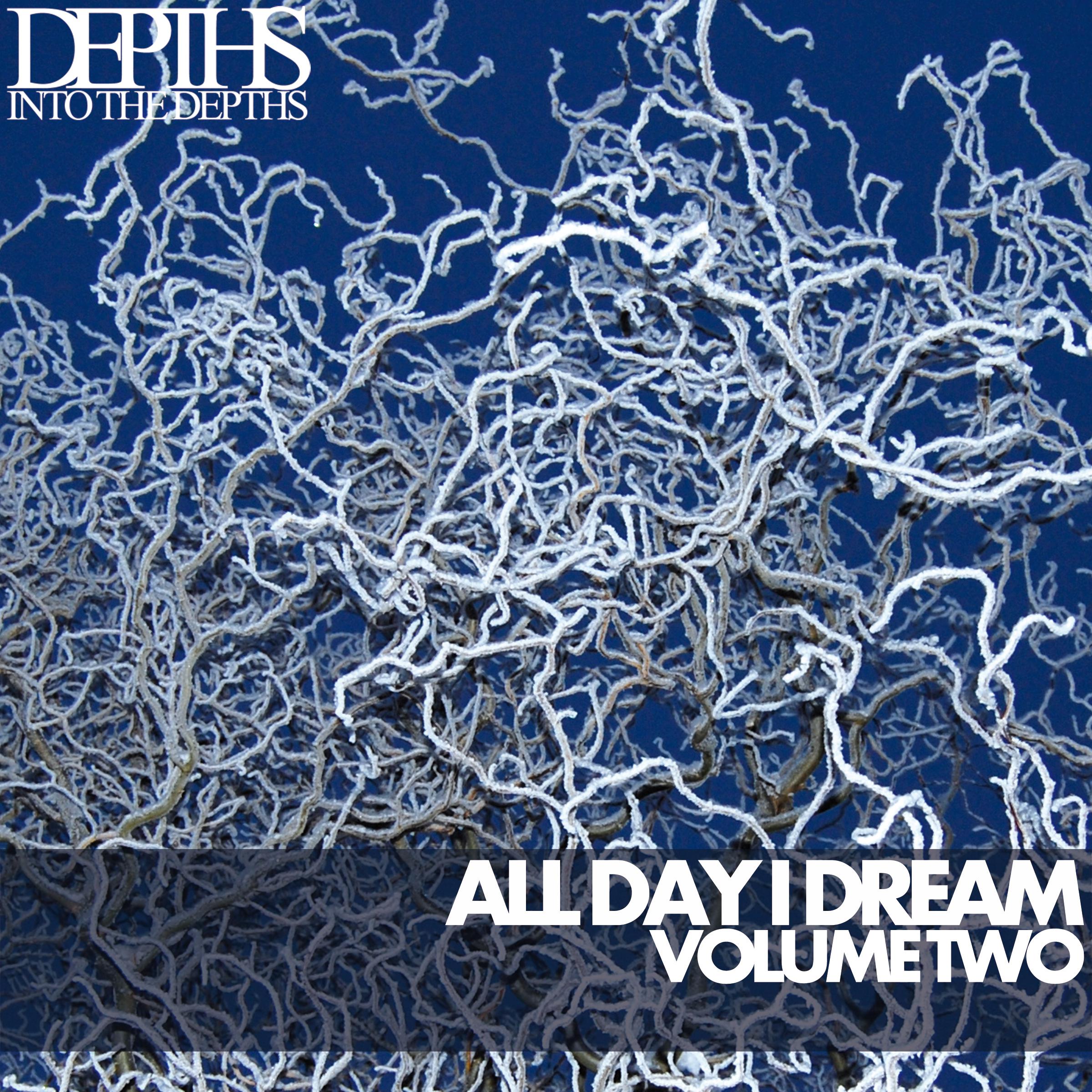 All Day I Dream, Vol. Two  Essential Deep House Selection