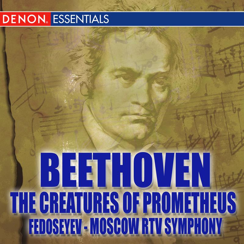 The Creatures of Prometheus, Op. 43: I. Overture - Introduction - Poco Adagio - Allegro con brio - Adagio. Allegro con brio - Allegro vivace