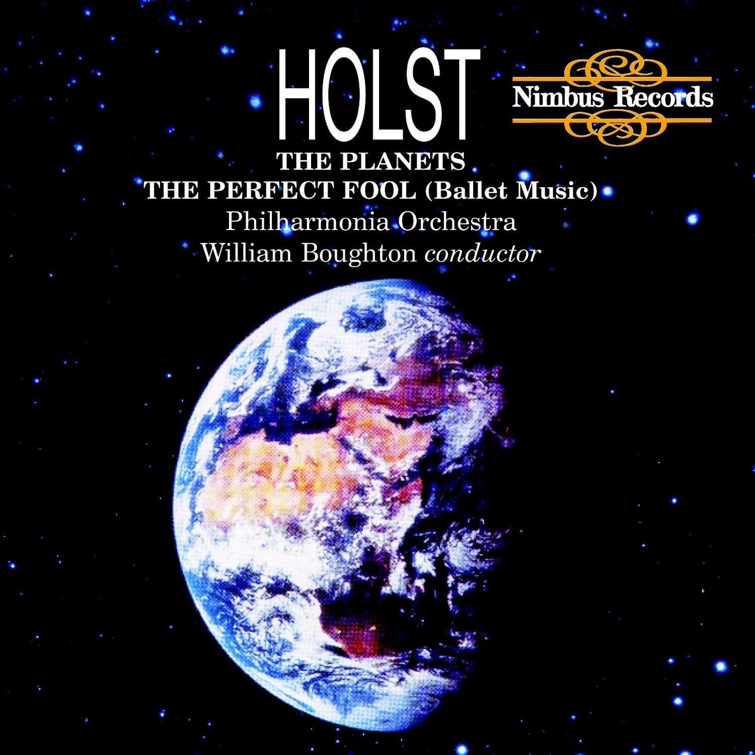 Holst: The Planets & The Perfect Fool (Ballet Music)