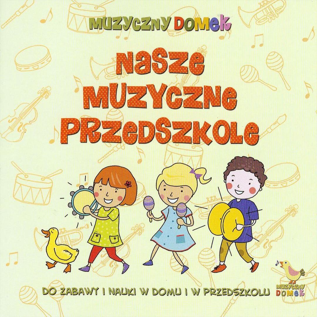 Nasze muzyczne przedzszkole