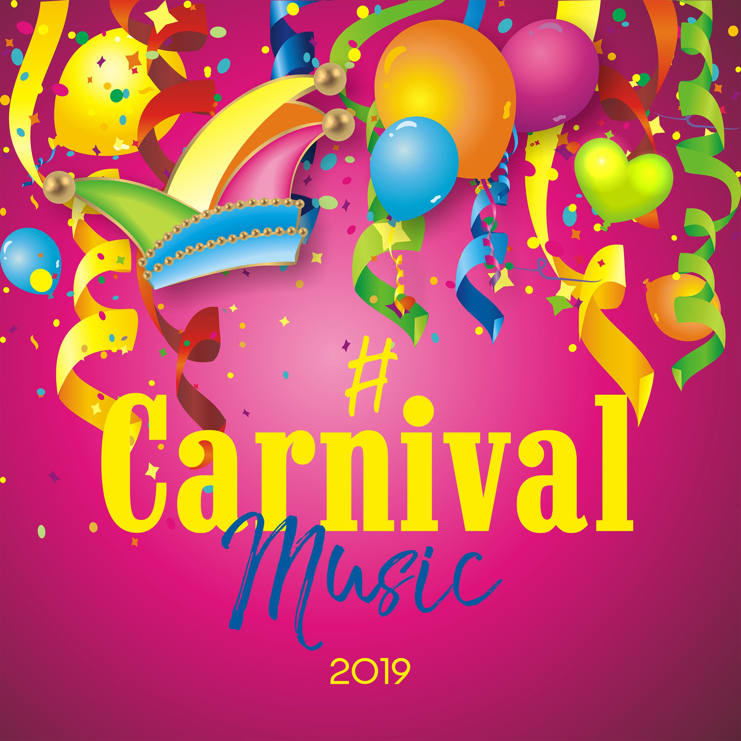 Carnival Music 2019  Carnival Beats, Dance Hits, Chillout 2019, Party Melodies, Deep Vibes, Carnival Chillout 2019