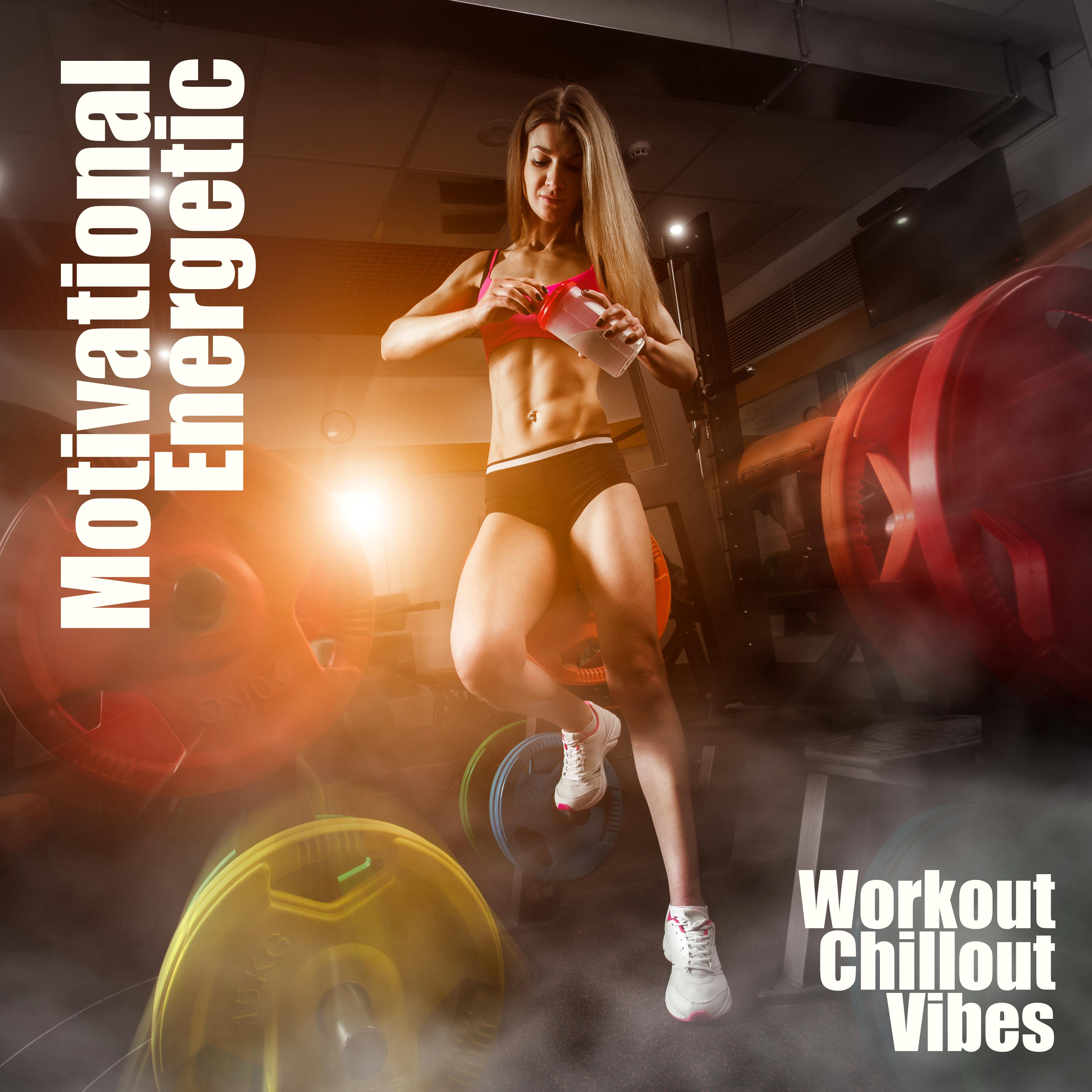 Motivational Energetic Workout Chillout Vibes