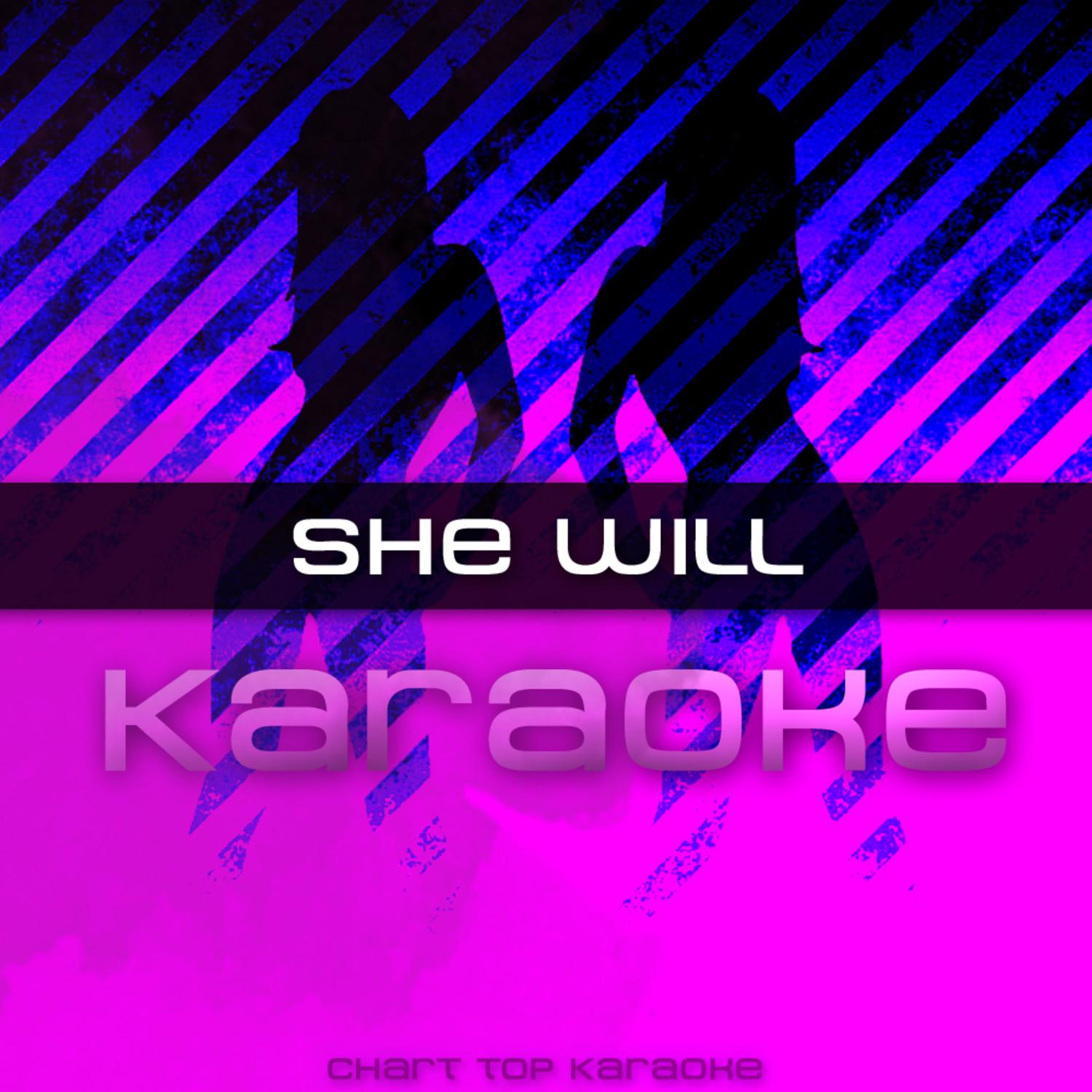 She Will