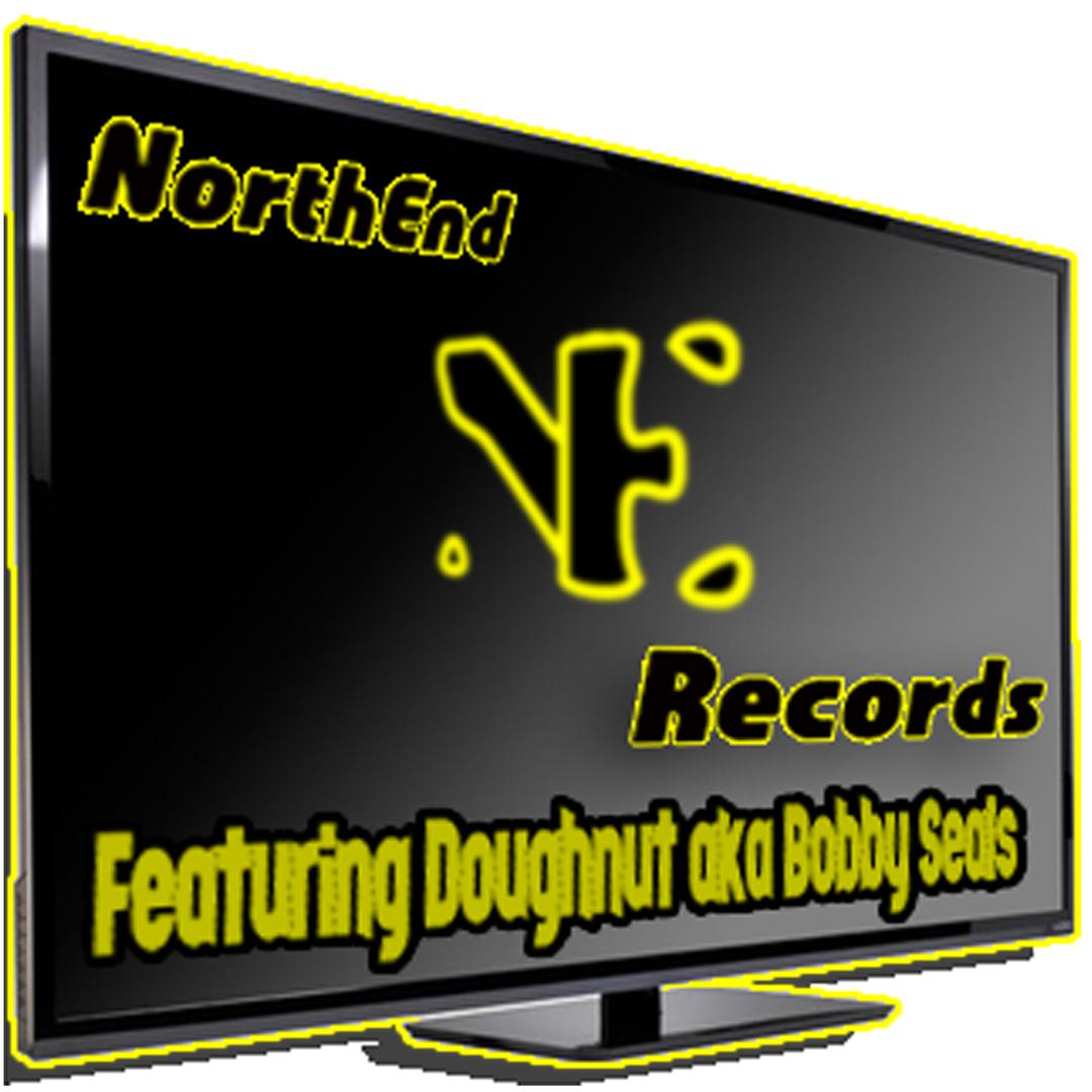 Northend Records featuring Doughnut aka Bobby Seales