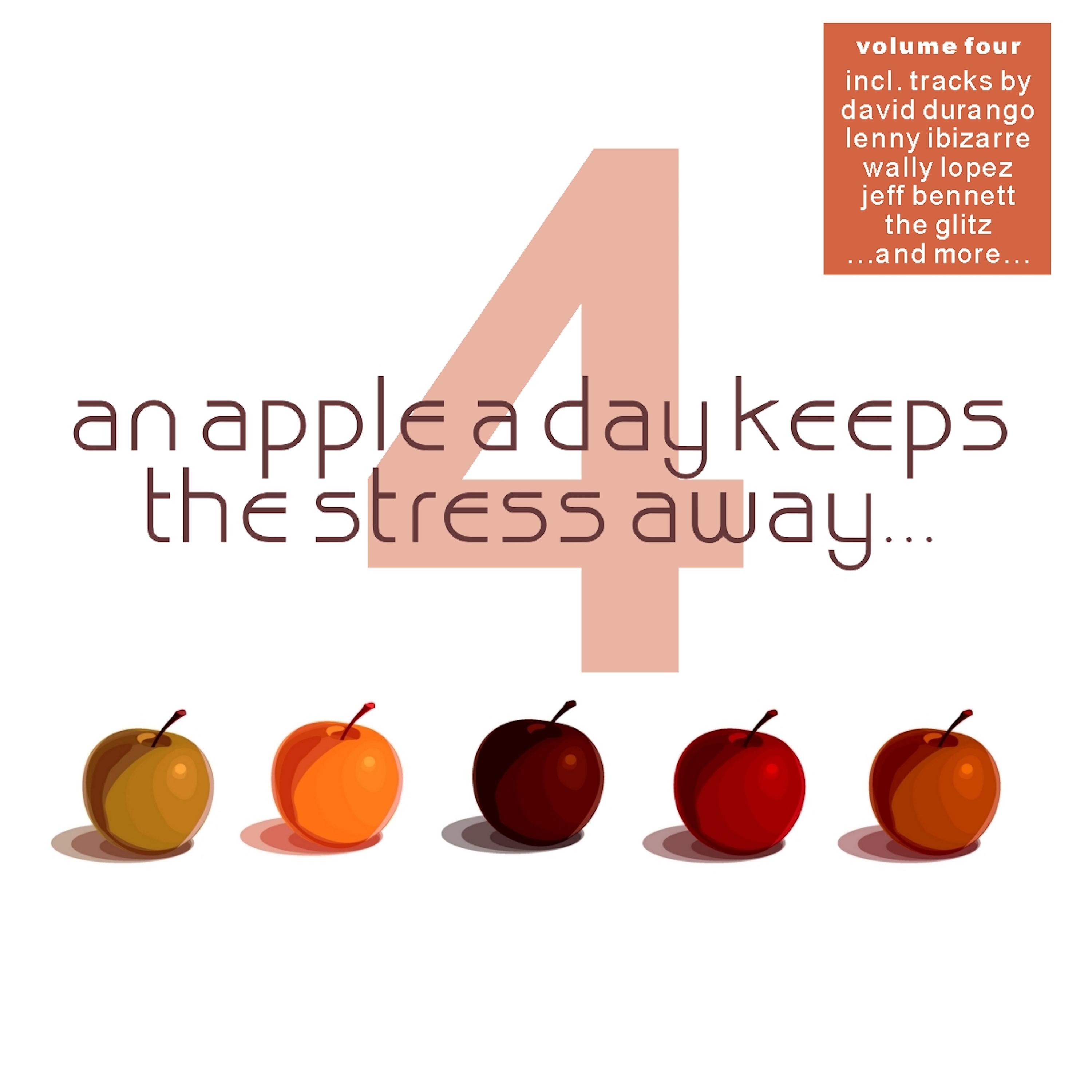 An Apple A Day Keeps The Stress Away.... Vol.4 - Deep Electronic Pleasure